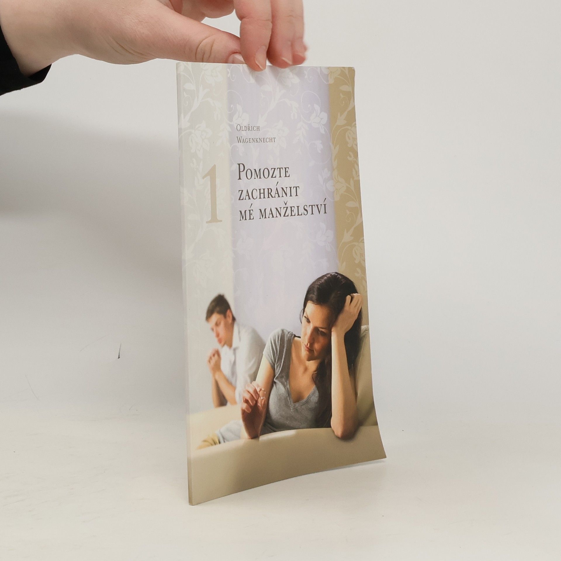 Oldřich Wagenknecht Pomozte zachránit mé manželství 1. díl