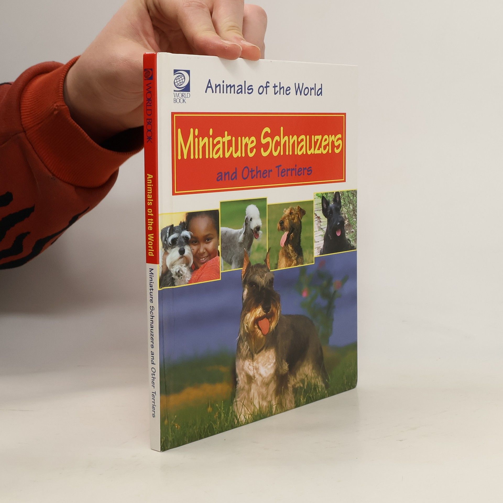 Collectif d'auteurs Animals of the World: Miniature Schnauzers and Other Terriers
