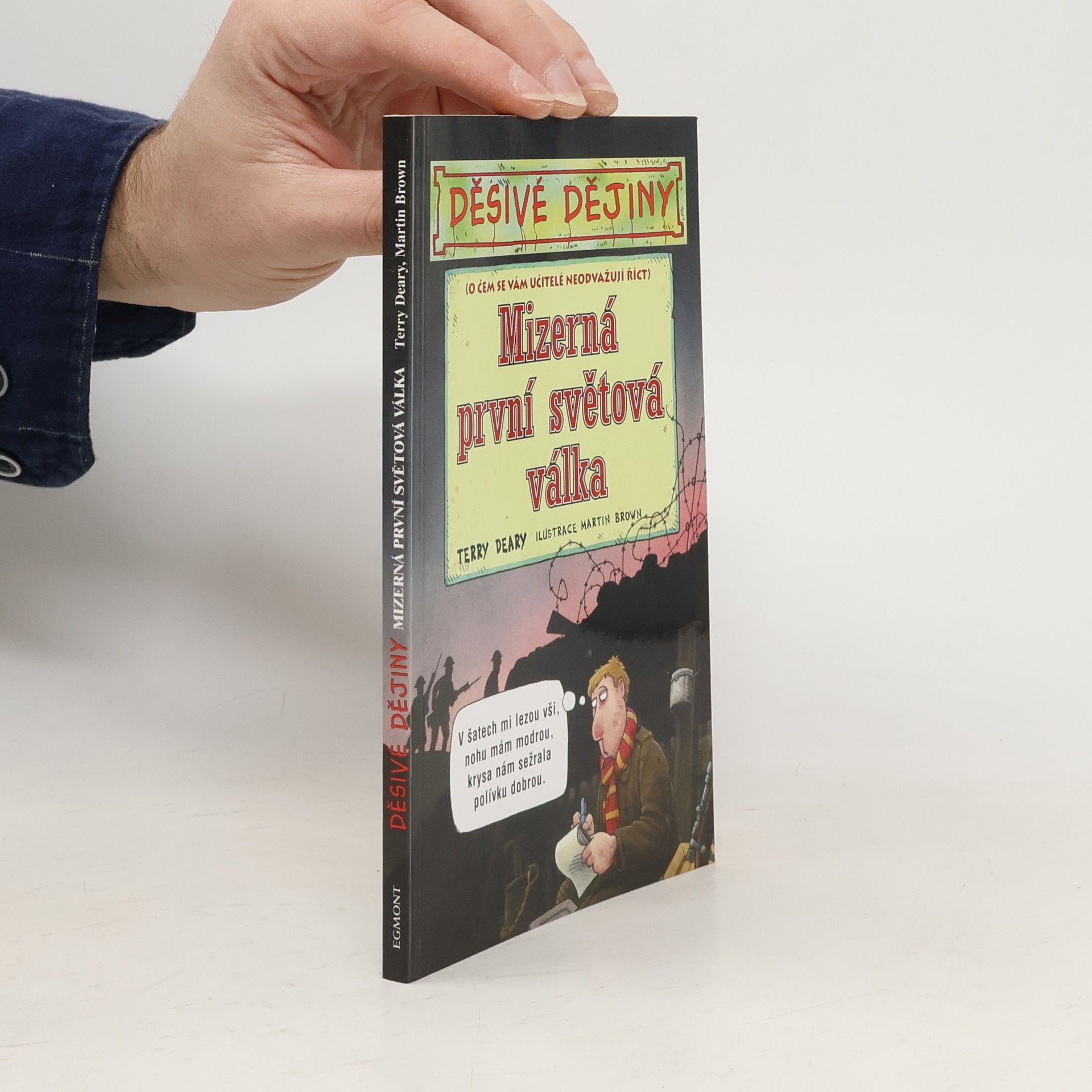 Terry Deary Děsivé dějiny. Mizerná první světová válka
