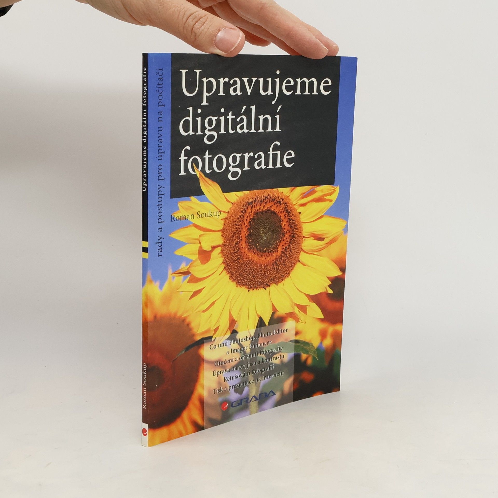 Roman Soukup Upravujeme digitální fotografie