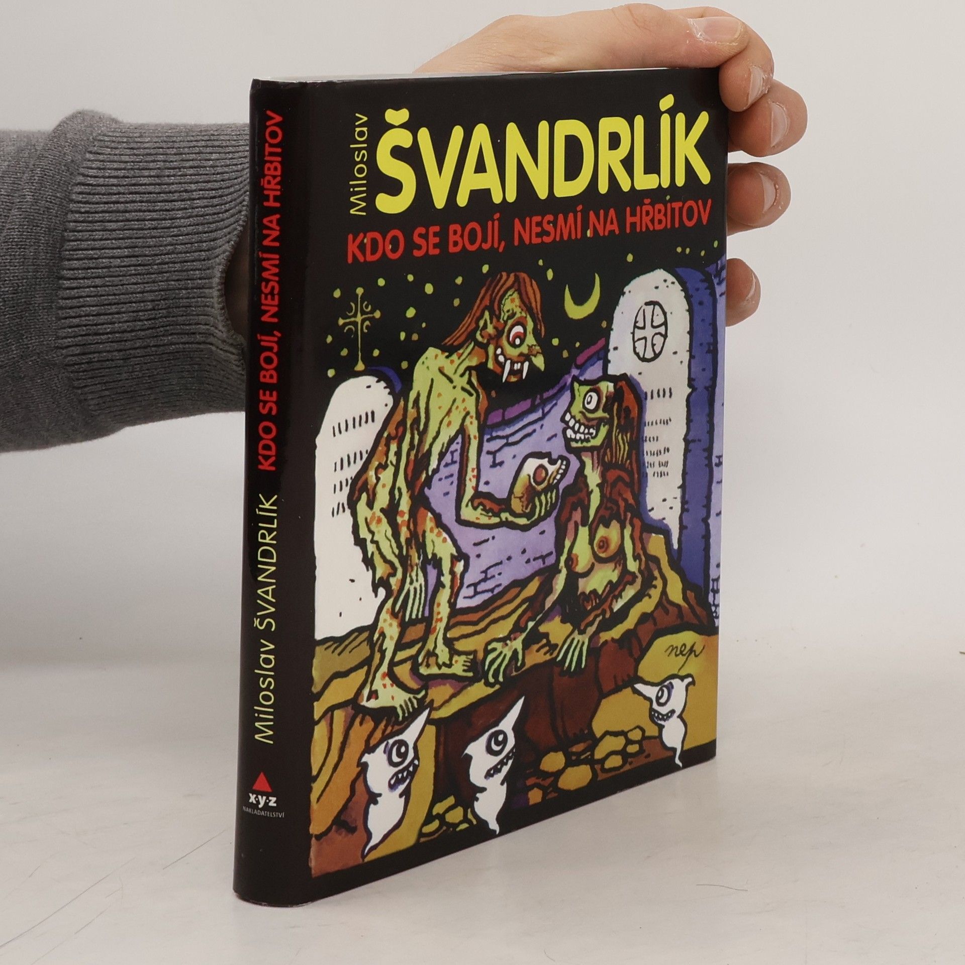 Miloslav Švandrlík Kdo se bojí, nesmí na hřbitov