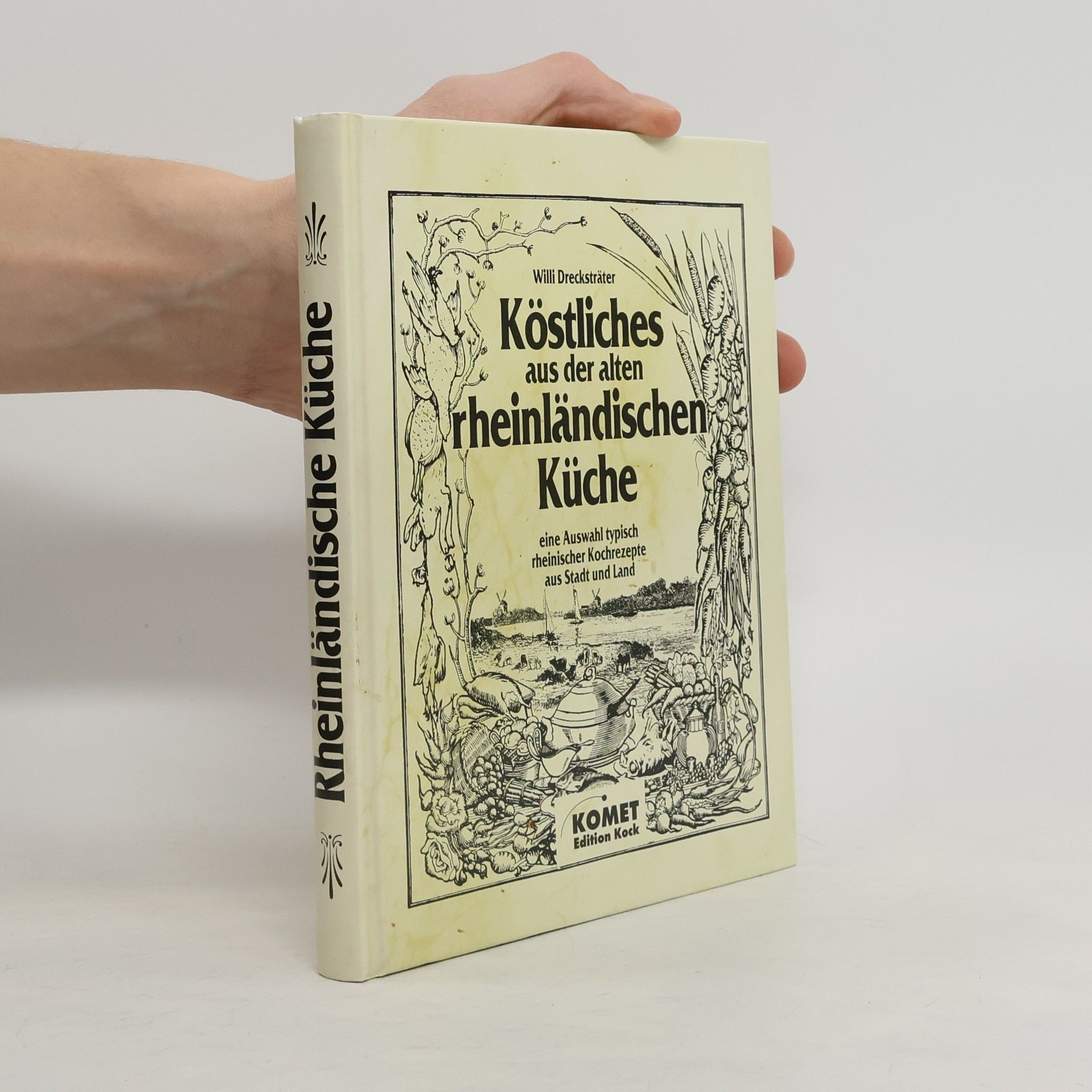 Willi Drecksträter Köstliches aus der rheinländischen Küche