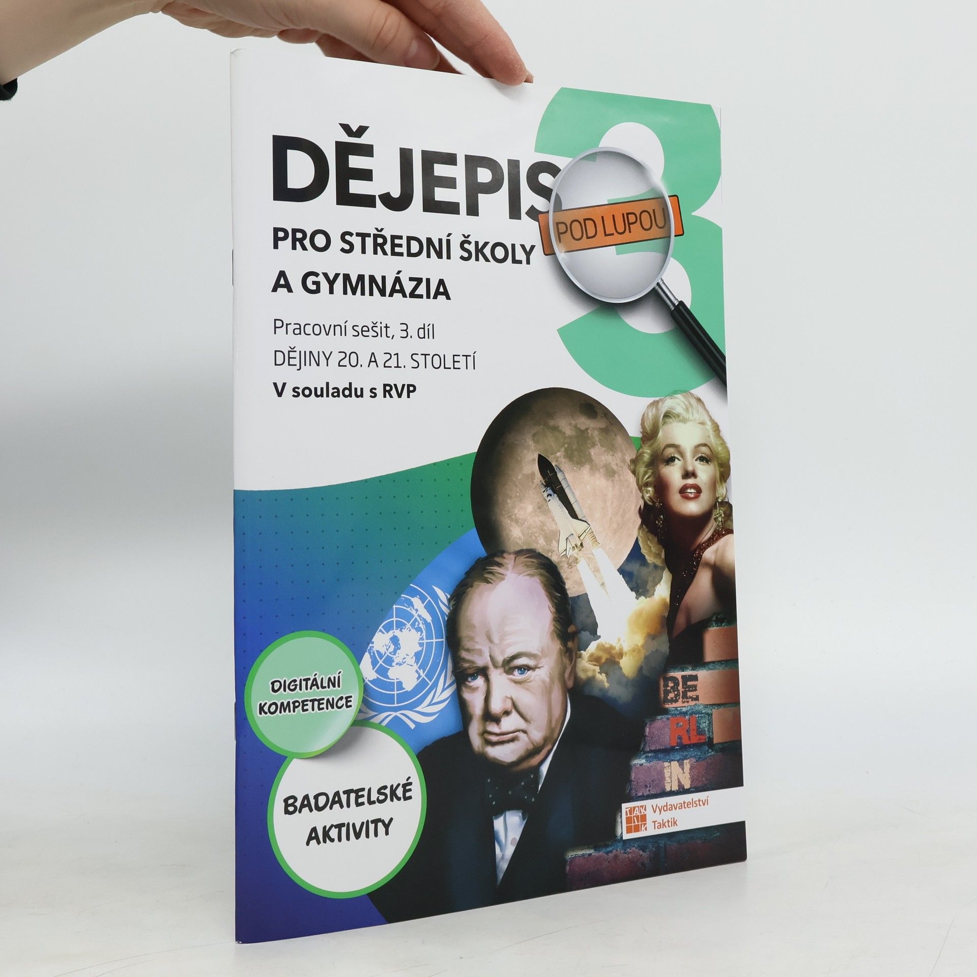 Autorenkollektiv Dějepis pod lupou 3 pro SŠ a gymnázia – pracovní sešit