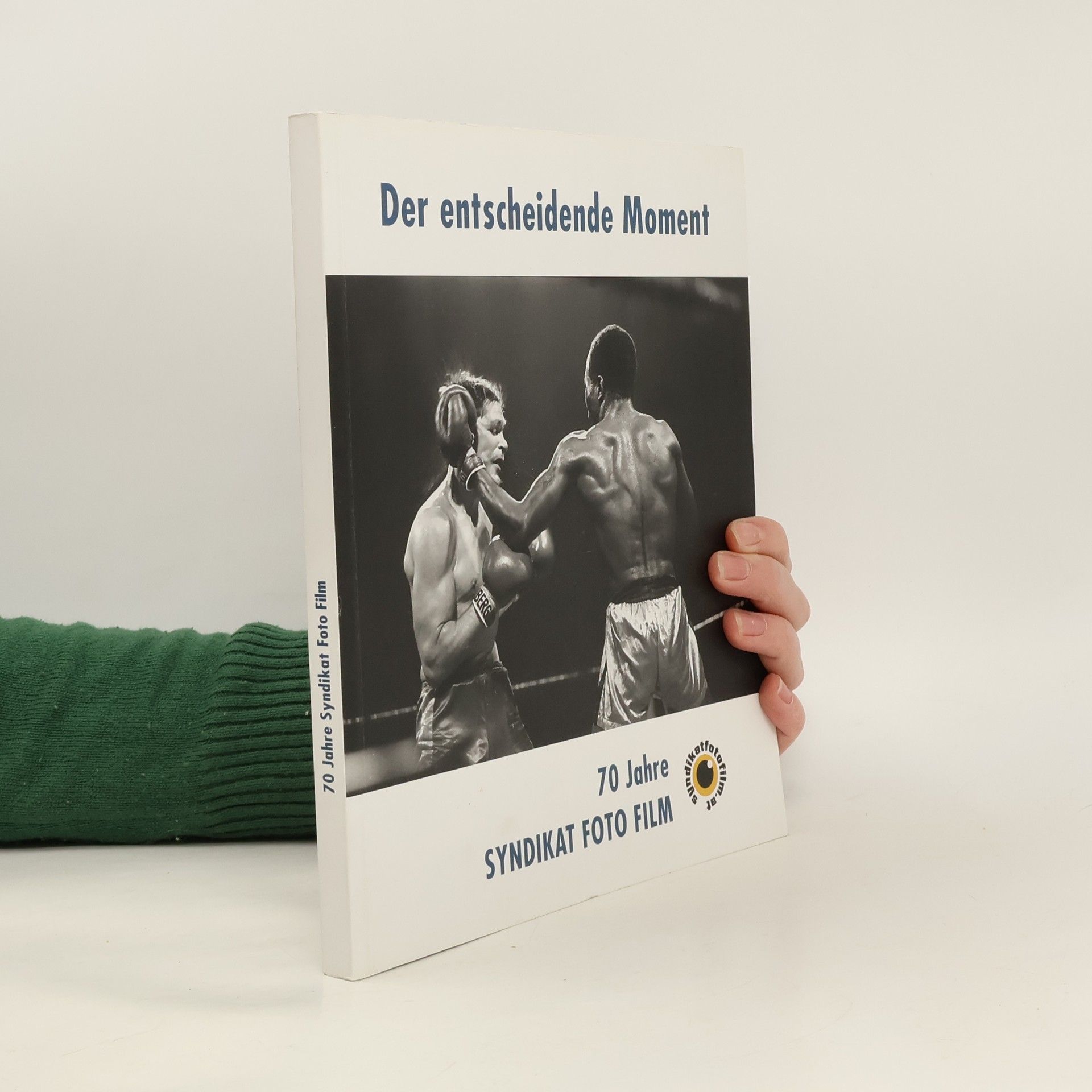 AA.VV. Der entscheidende Moment. 70 Jahre. Syndikat Foto Film