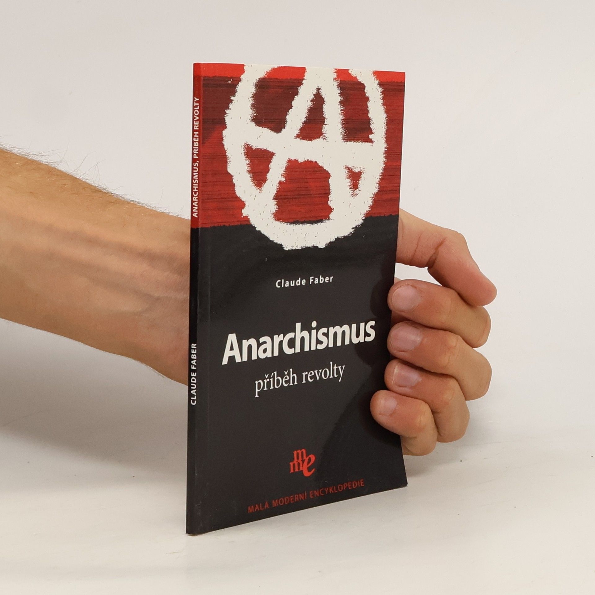 Claude Faber Anarchismus. Příběh revolty