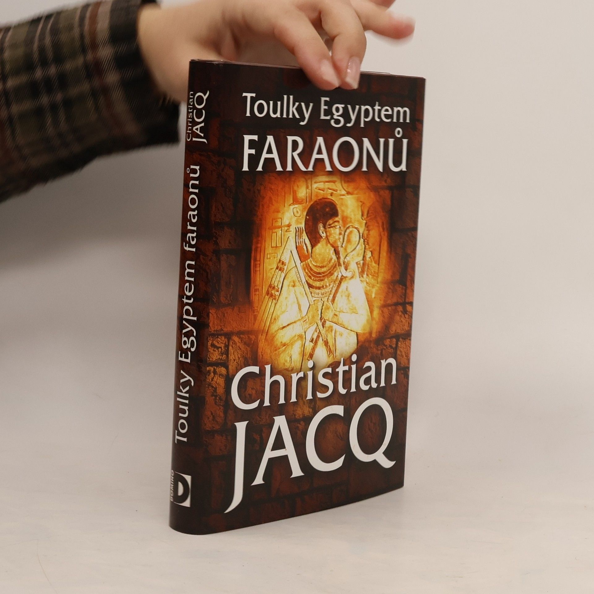 Christian Jacq Toulky Egyptem faraonů