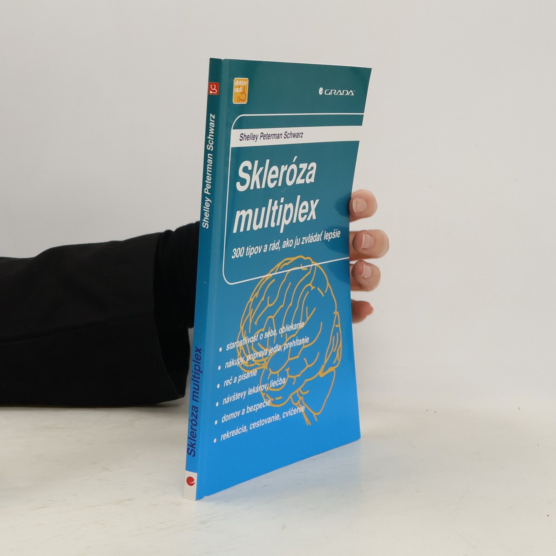 Skleróza multiplex. 300 tipov a rád, ako ju zvládať lepšie