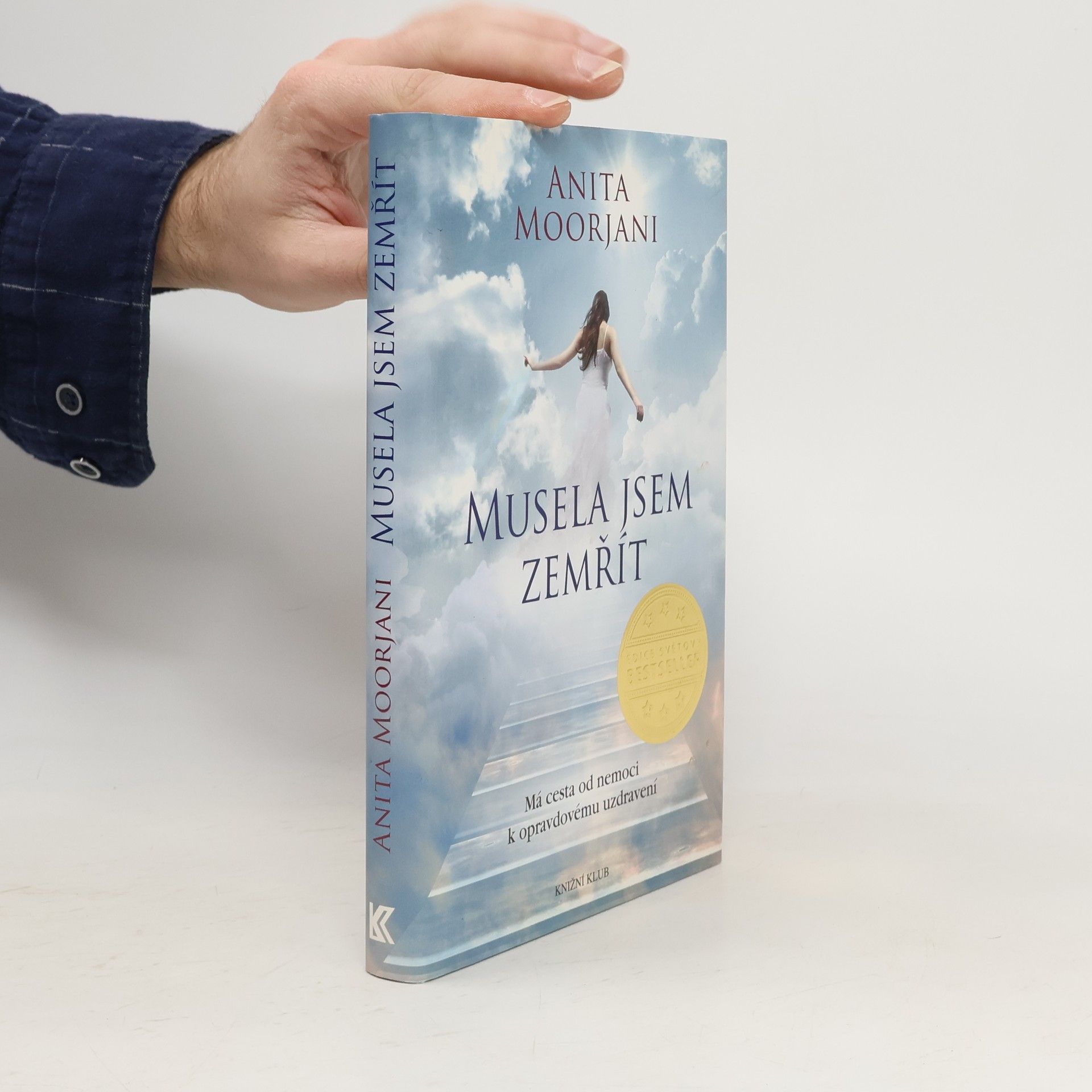 Anita Moorjani Musela jsem zemřít
