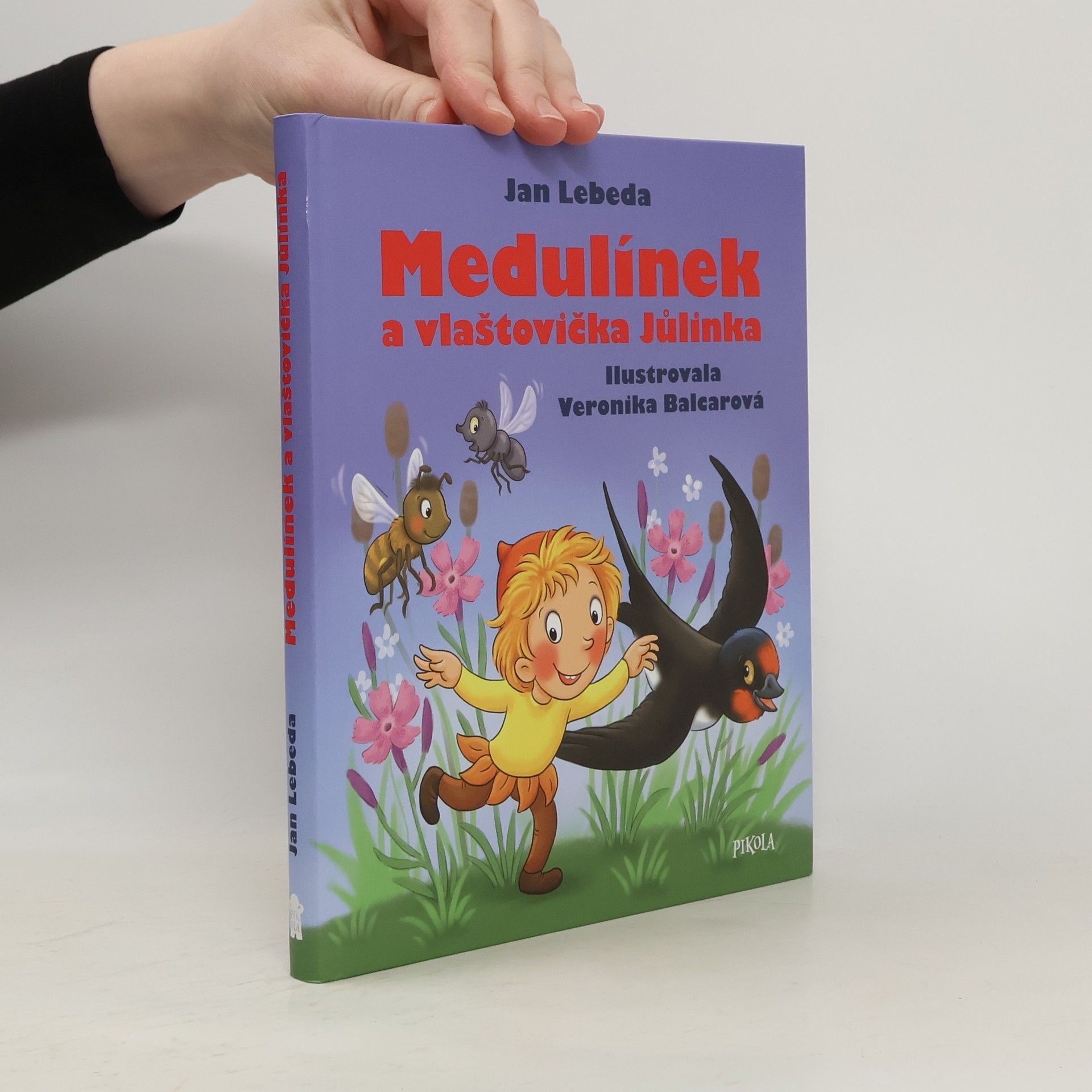 Jan Lebeda Medulínek a vlaštovička Jůlinka