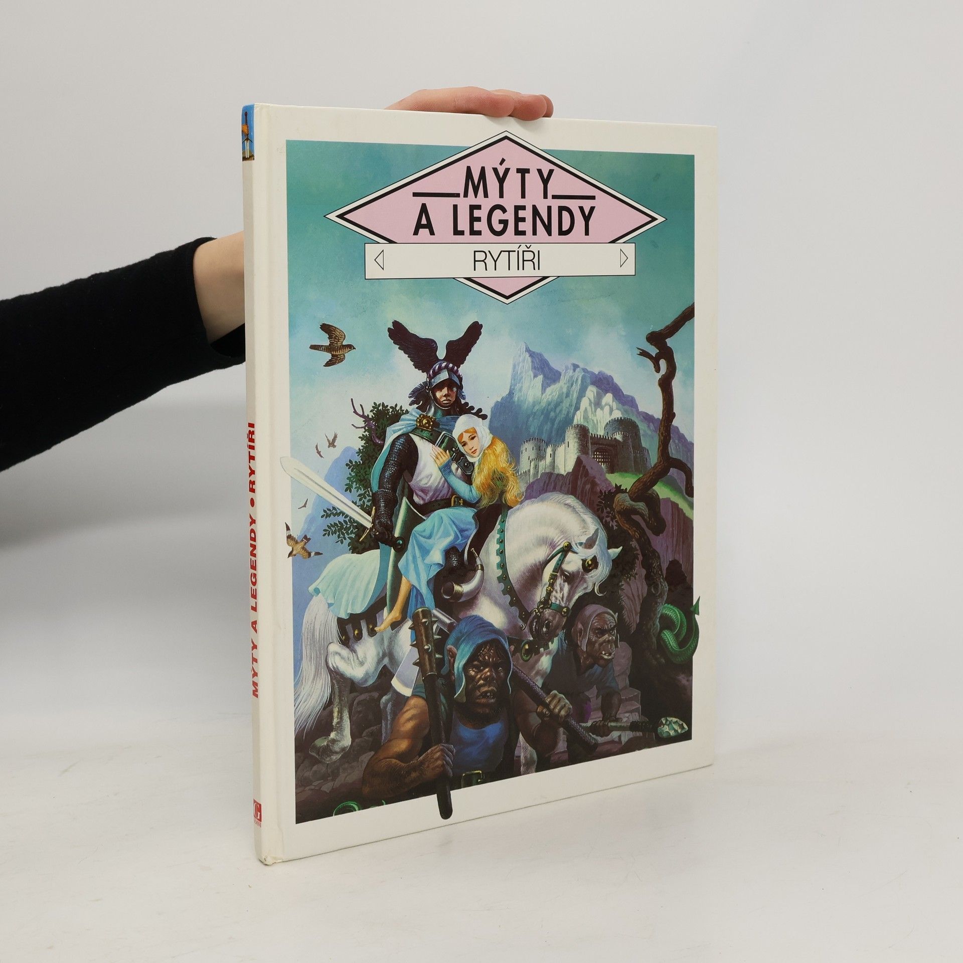 Claude Catherine Ragache Mýty a legendy. Rytíři