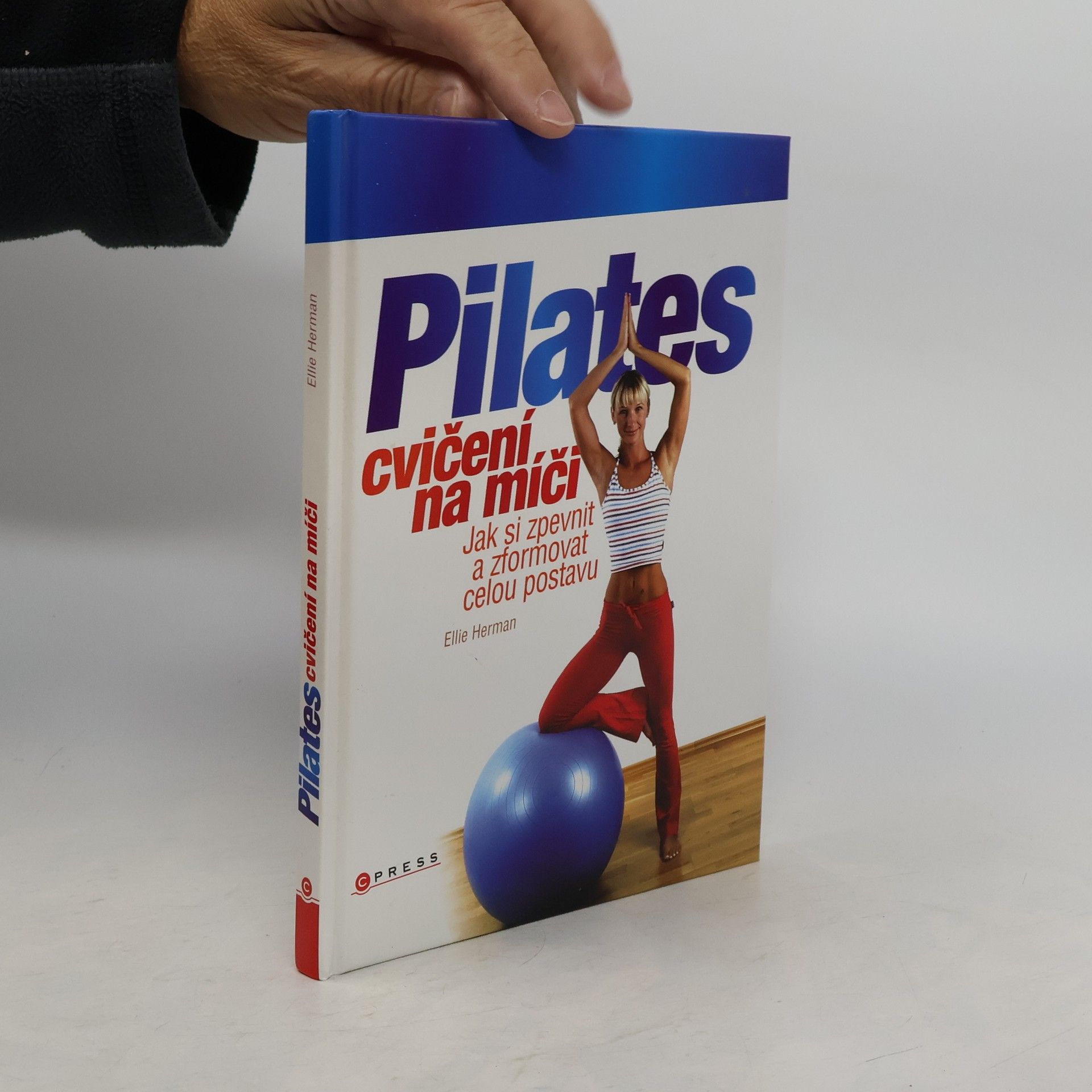 Ellie Herman Pilates cvičení na míči: Jak si zpevnit a zformovat celou postavu