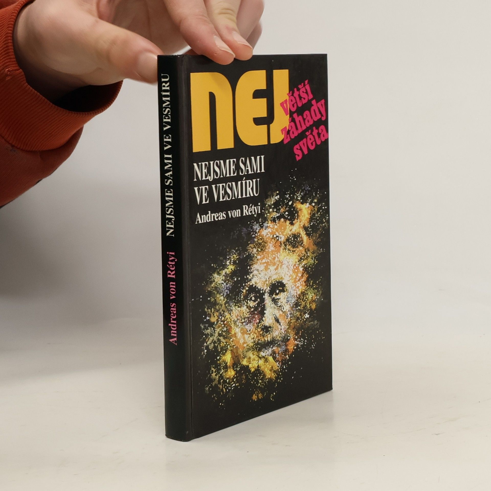 Andreas von Rétyi Nejvetší záhady světa. Nejsme sami ve vesmíru
