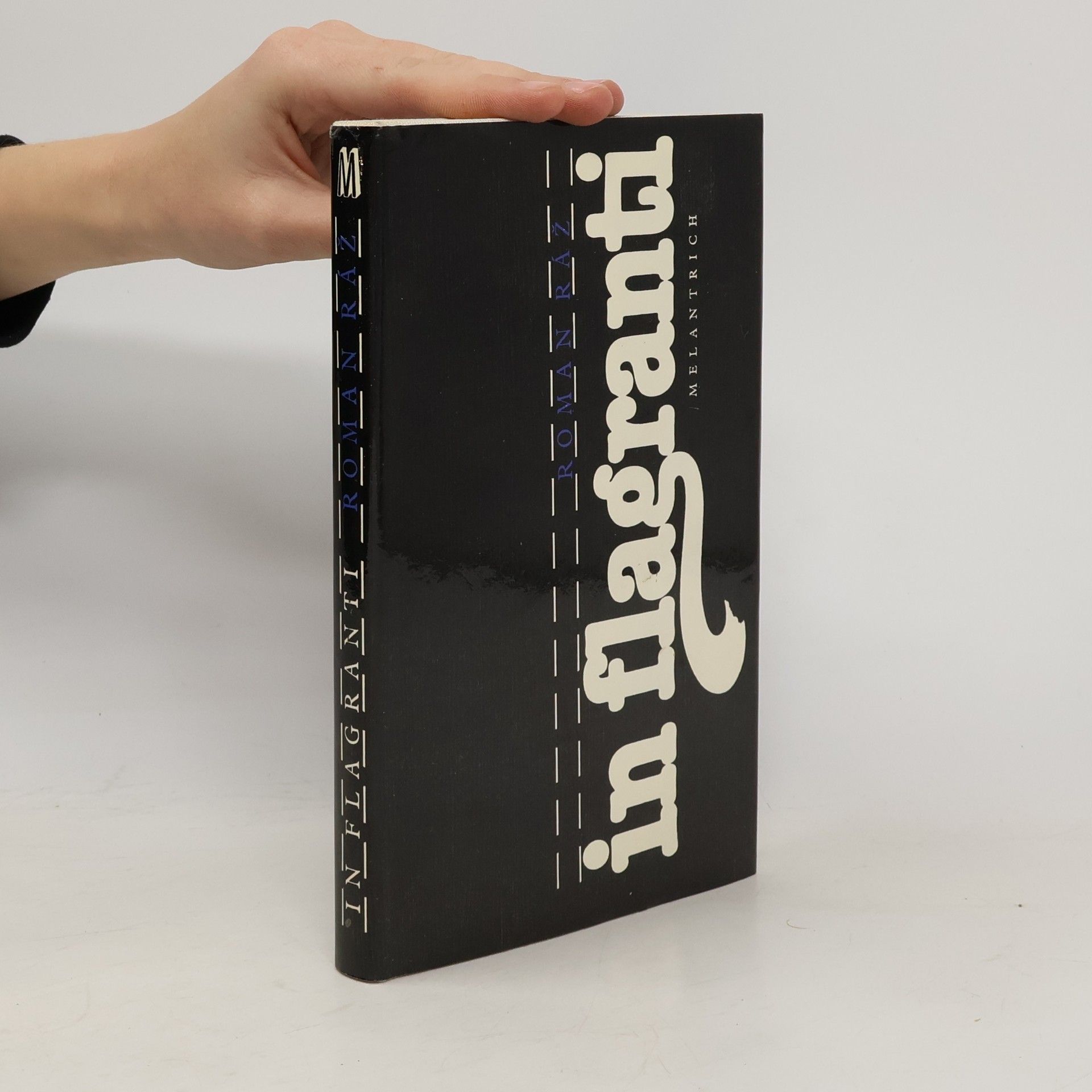 Roman Ráž In flagranti