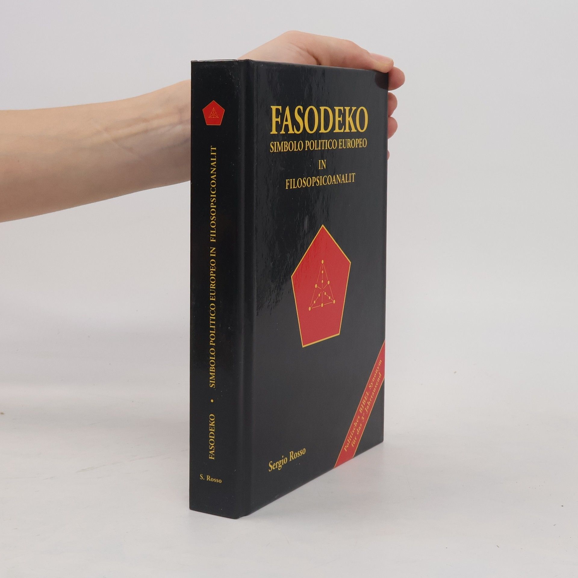 Sergio Rosso Fasodeko: Simbolo Politico Europeo in Filosopsicoanalit