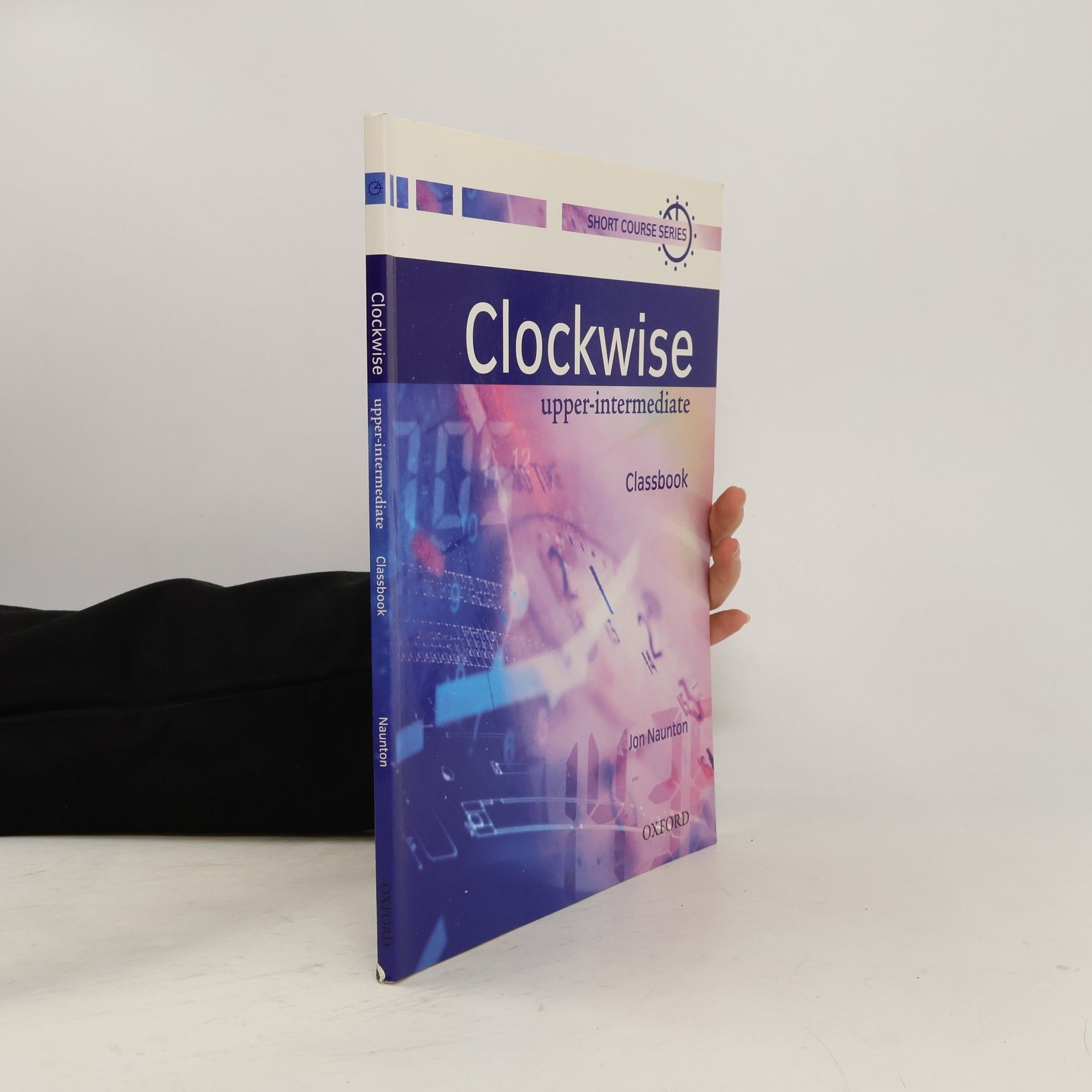 Jon Naunton Clockwise : upper-intermediate : classbook