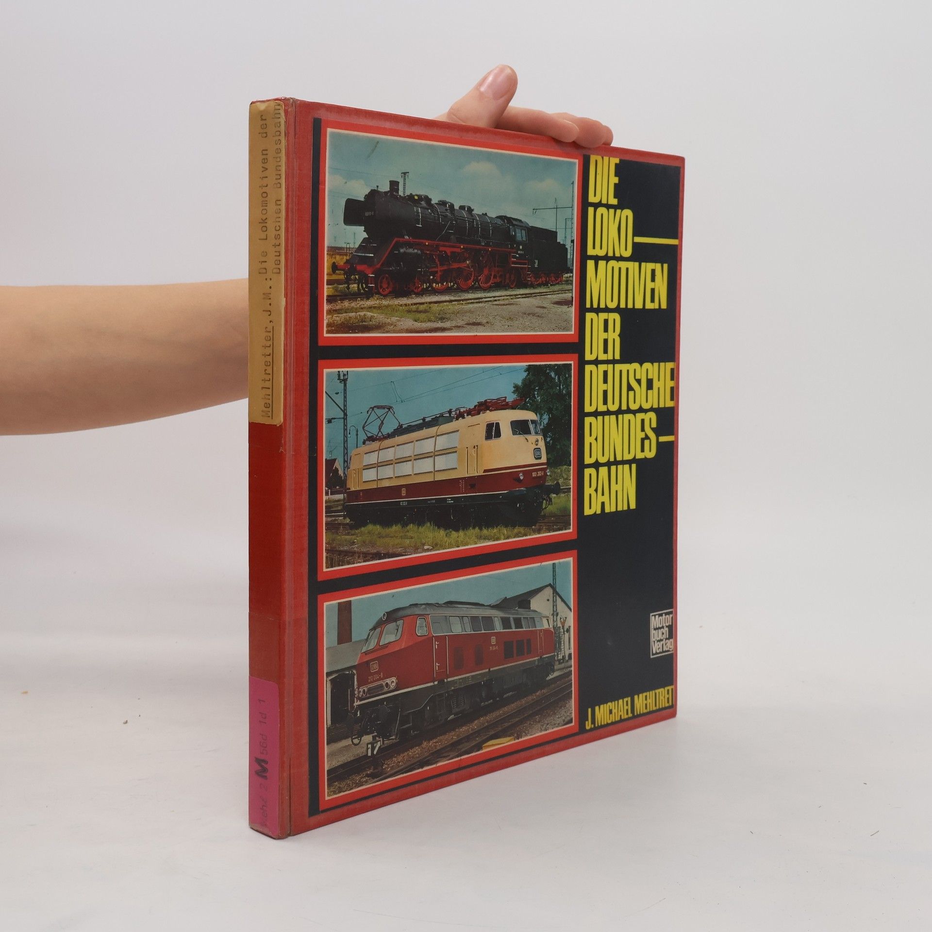 J. Michael Mehltretter Die Lokomotiven der Deutschen Bundesbahn