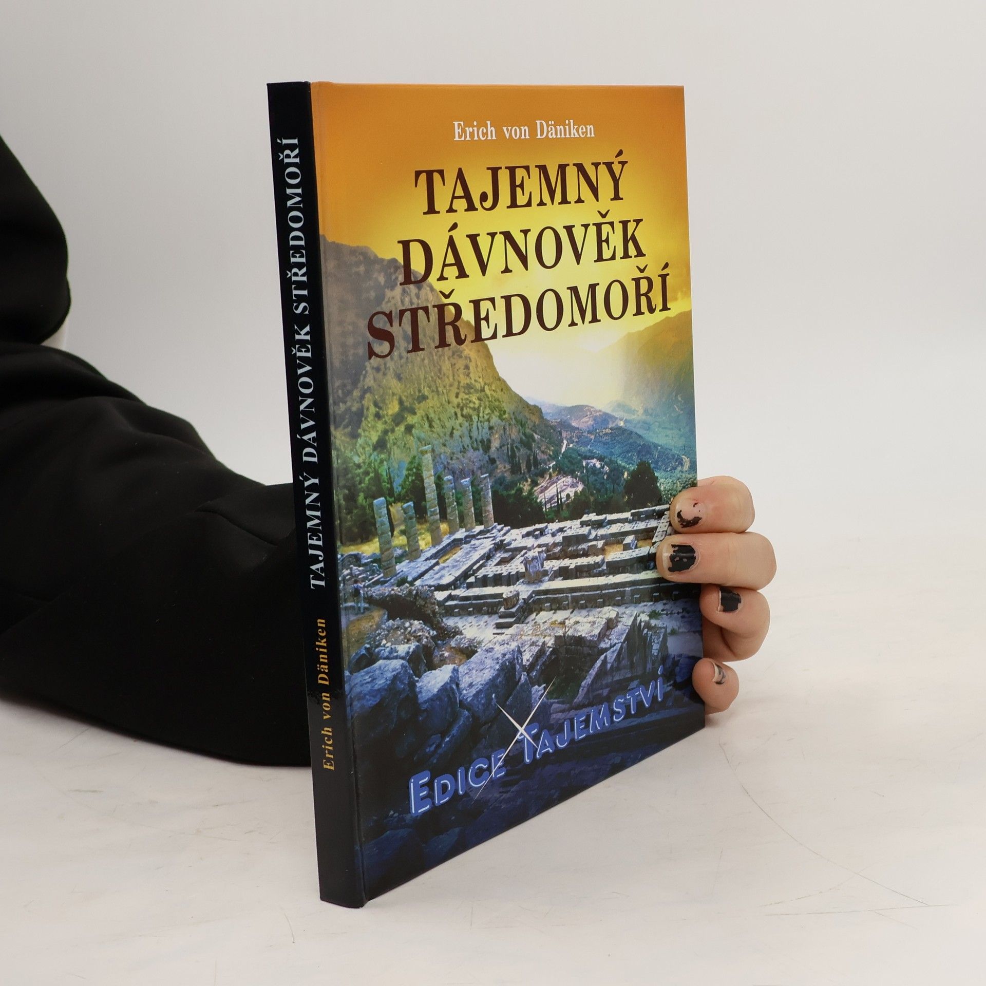 Erich von Däniken Tajemný dávnověk Středomoří