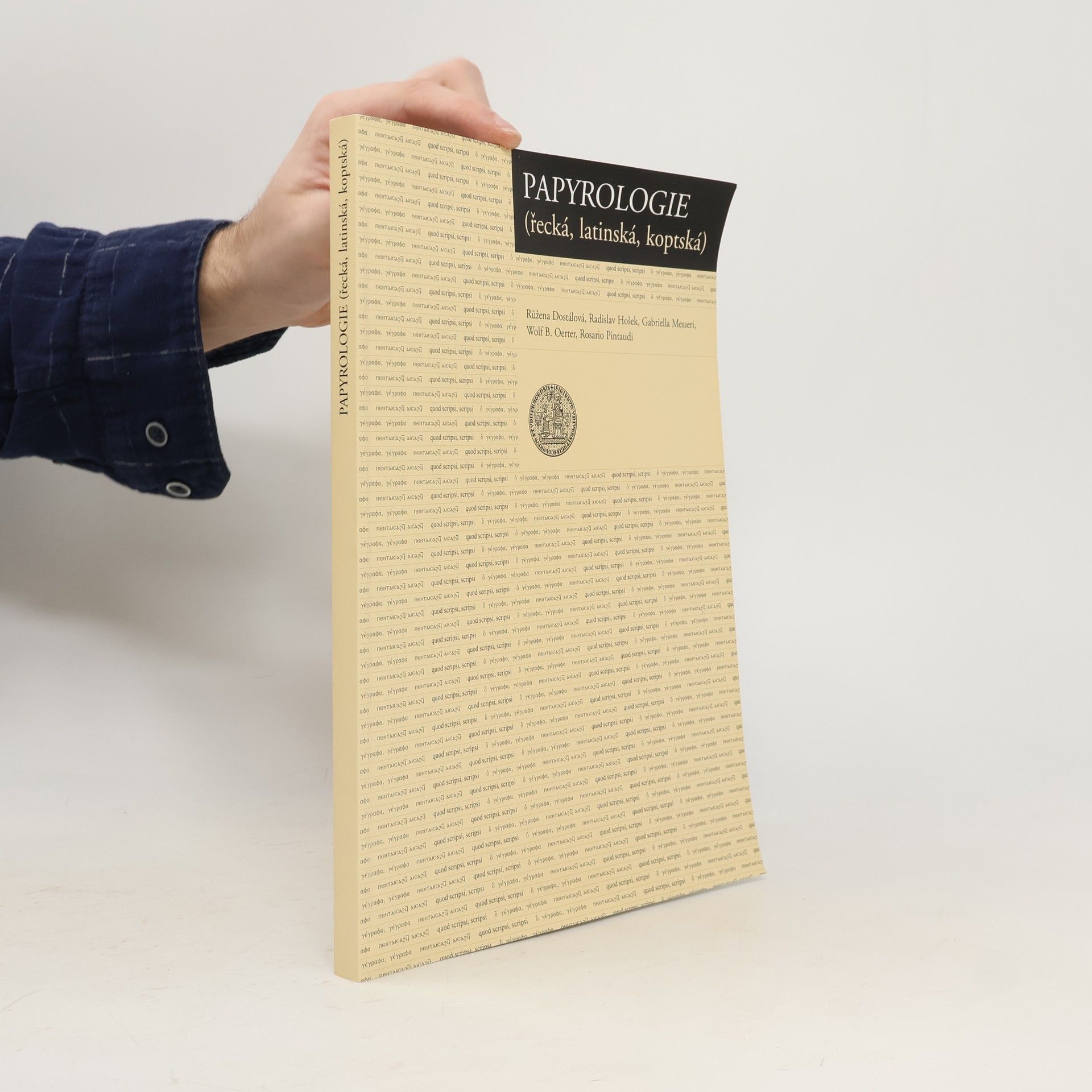 B. Oerter Wolf Papyrologie řecká, latinská, koptská