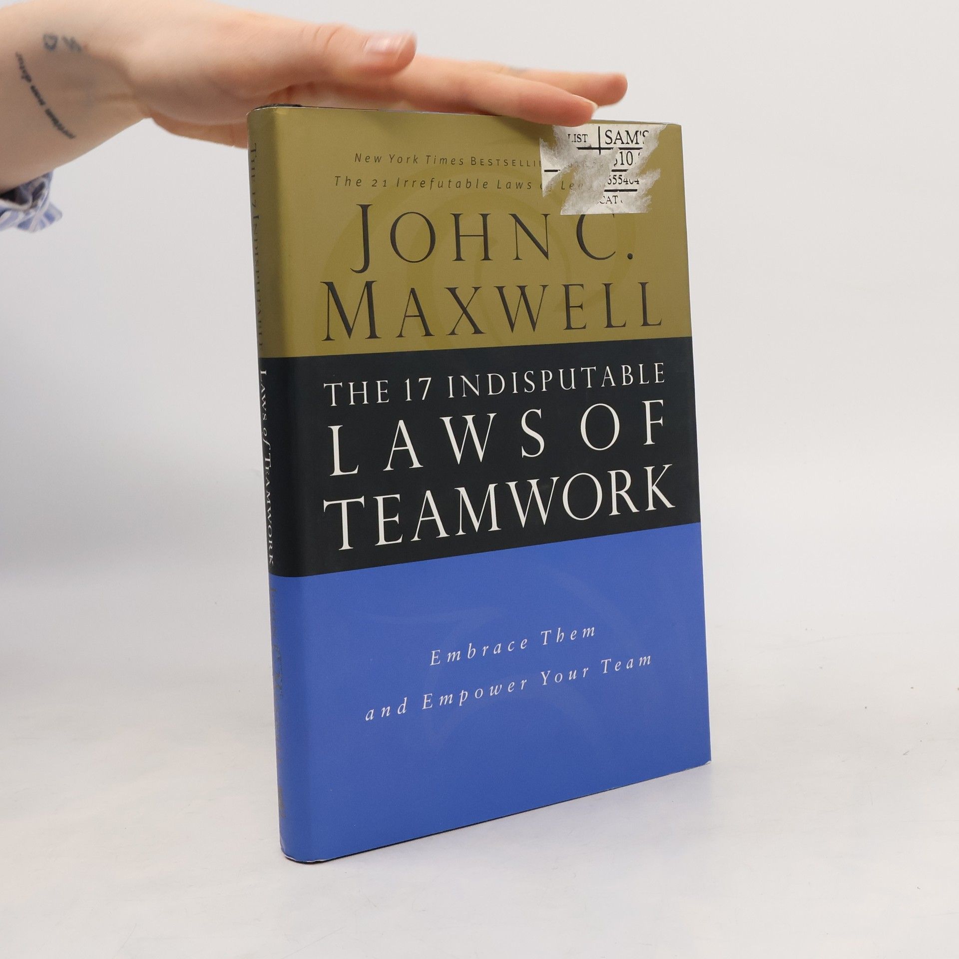 John C. Maxwell The 17 Indisputable Laws of Teamwork