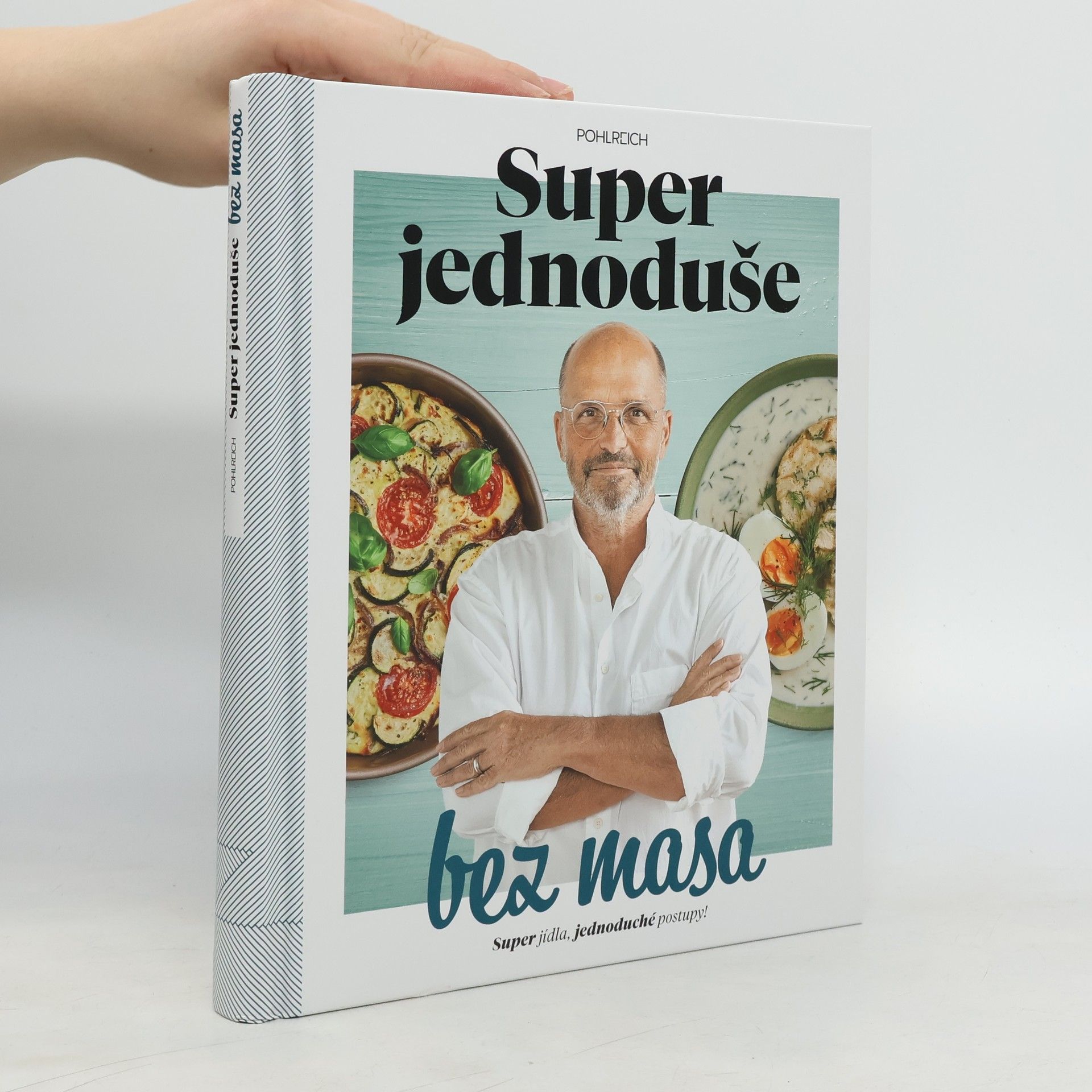 Super jednoduše bez masa : super jídla, jednoduché postupy!