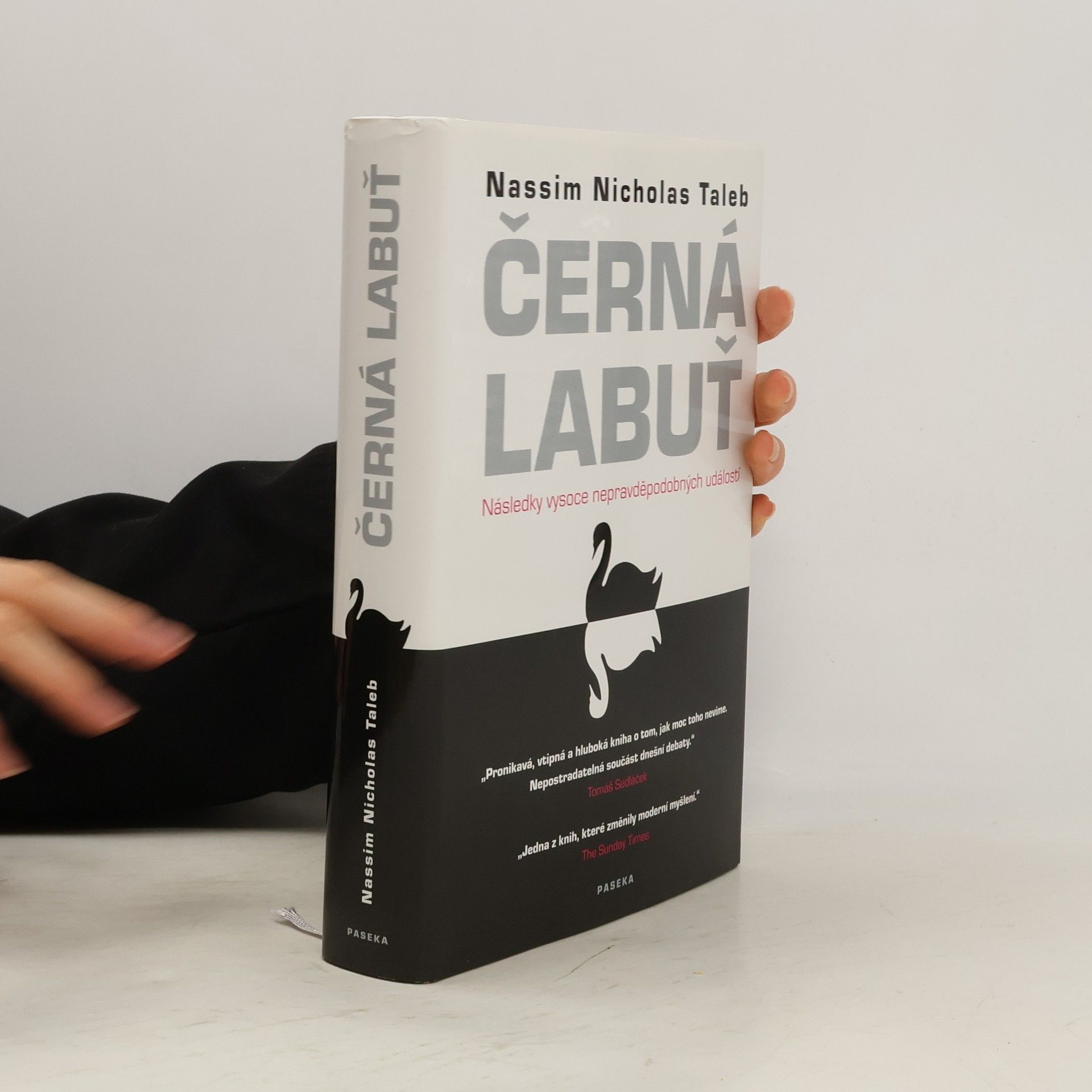 Nassim Nicholas Taleb Černá labuť. Následky vysoce nepravděpodobných událostí