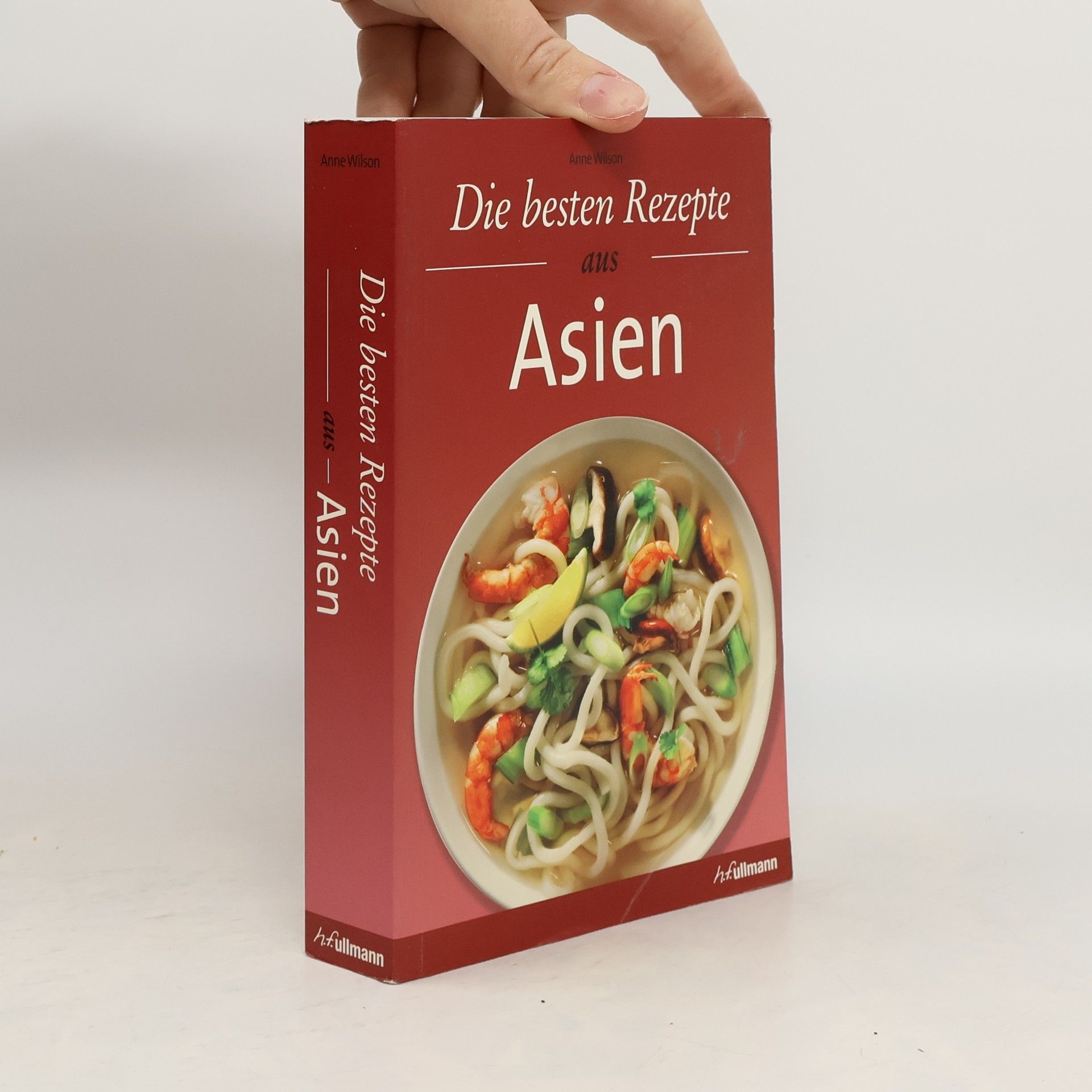 Anne Wilson Die besten Rezepte aus Asien