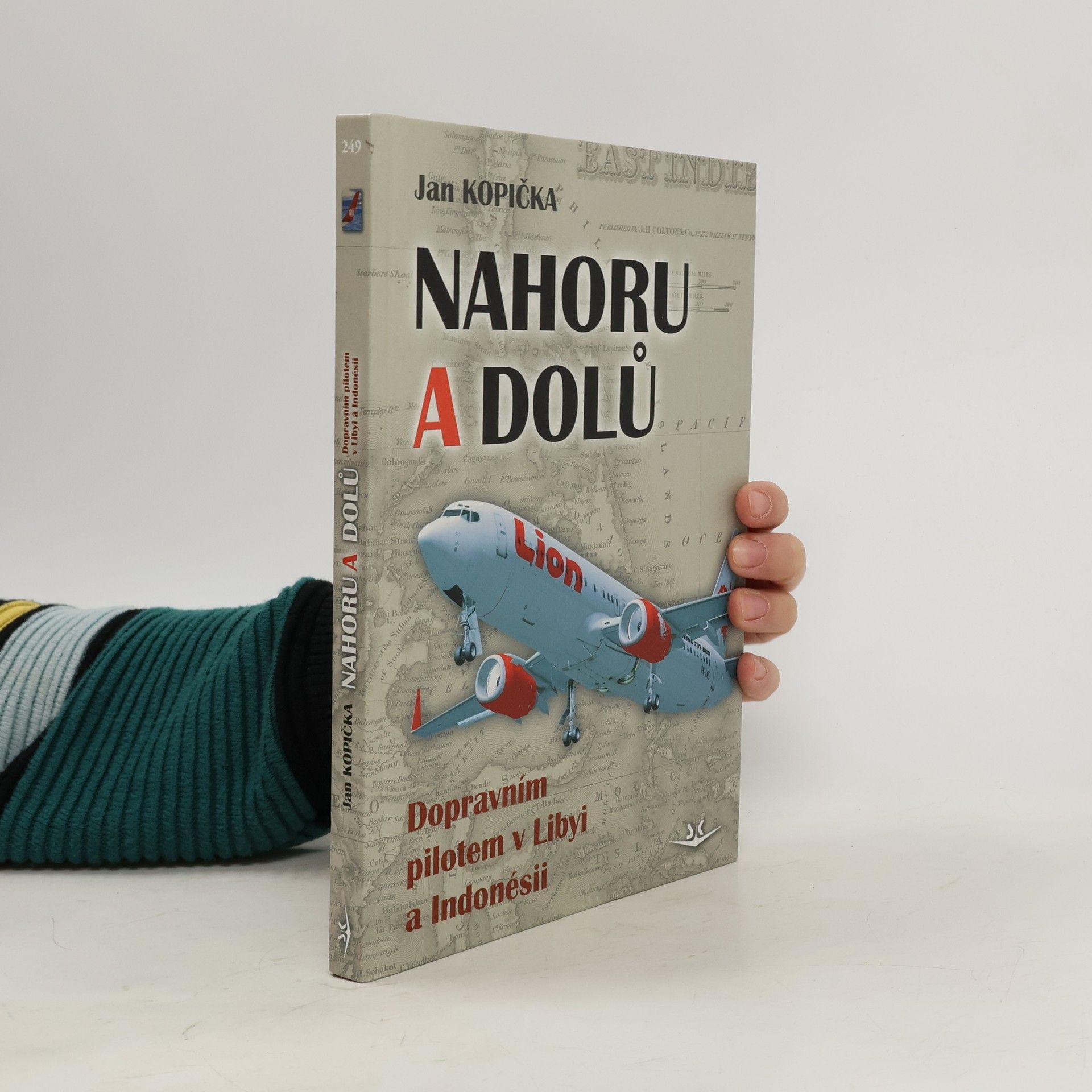 Jan Kopička Nahoru a dolu. Dopravním pilotem v Libyi a Indonésii