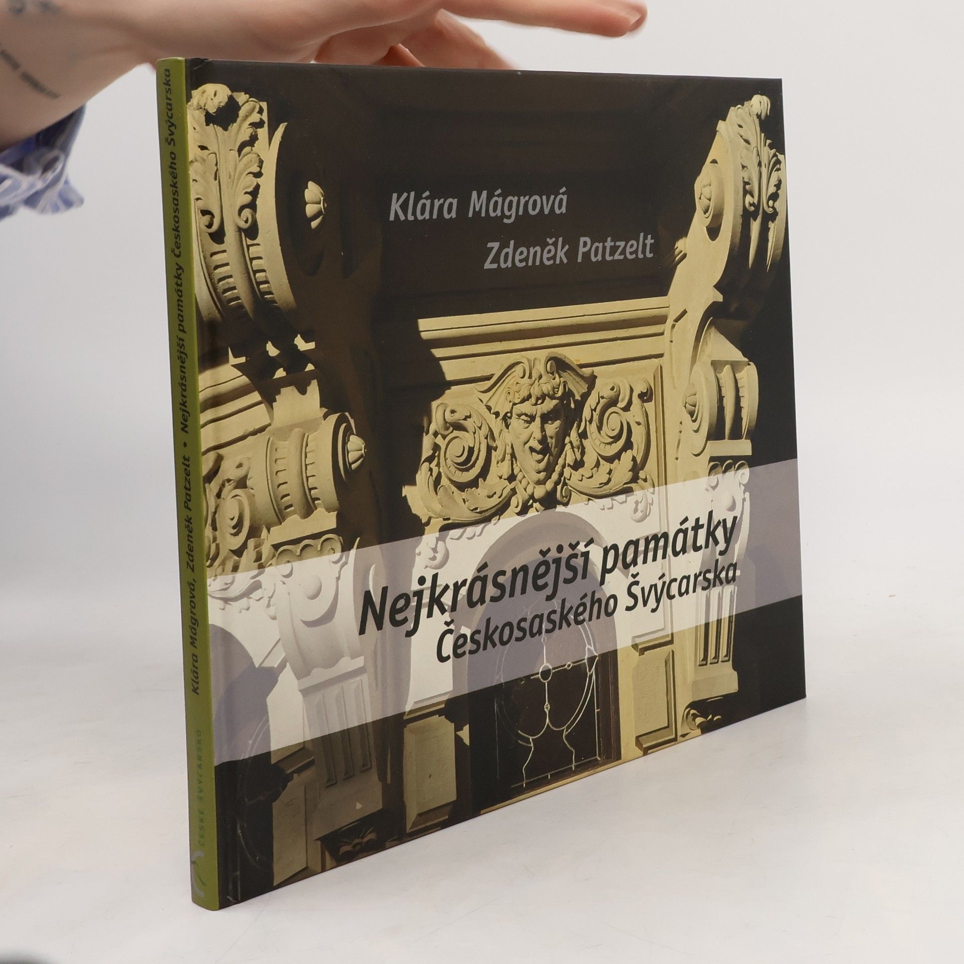Klára Mágrová Nejkrásnější památky Českosaského Švýcarska