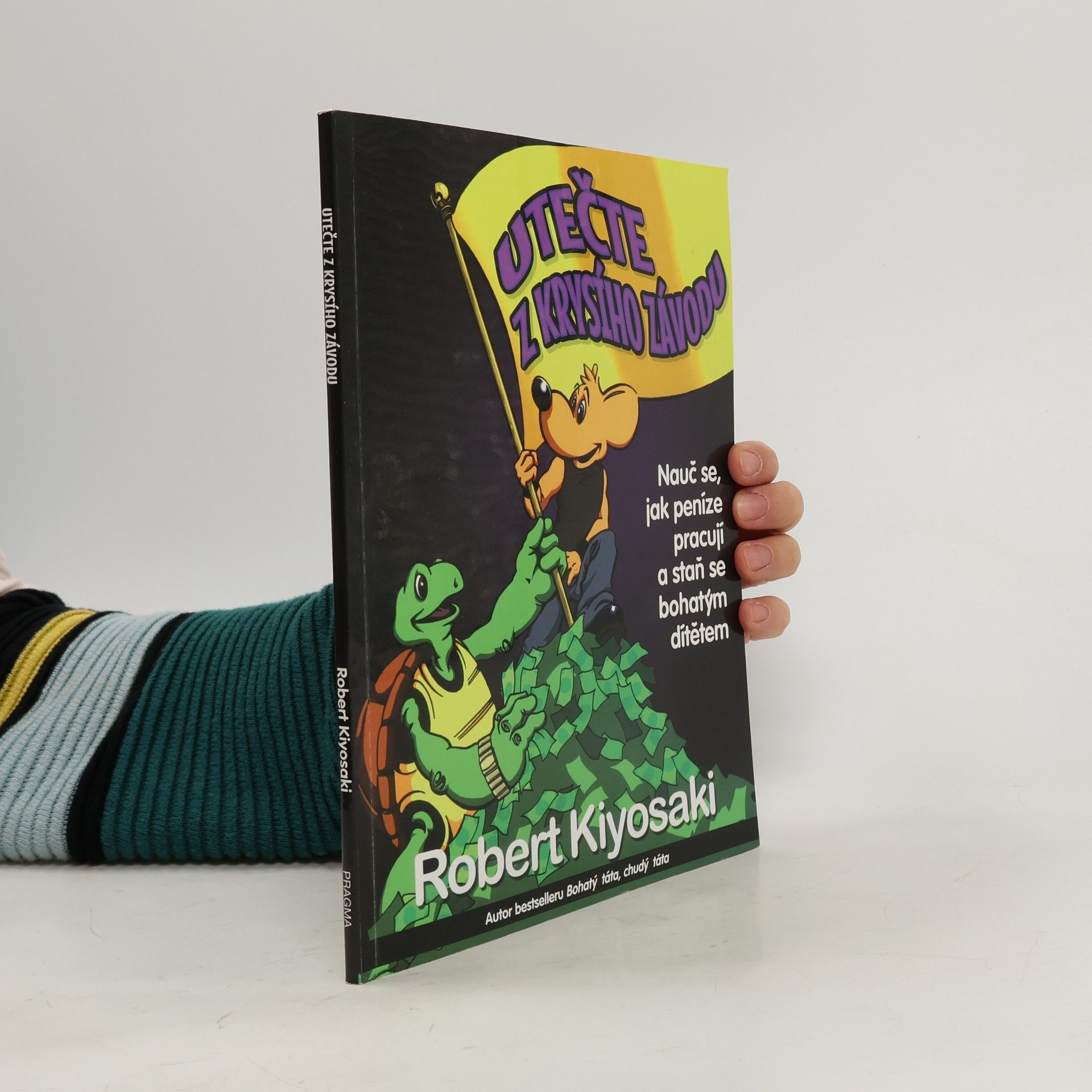 Robert T. Kiyosaki Utečte z krysího závodu