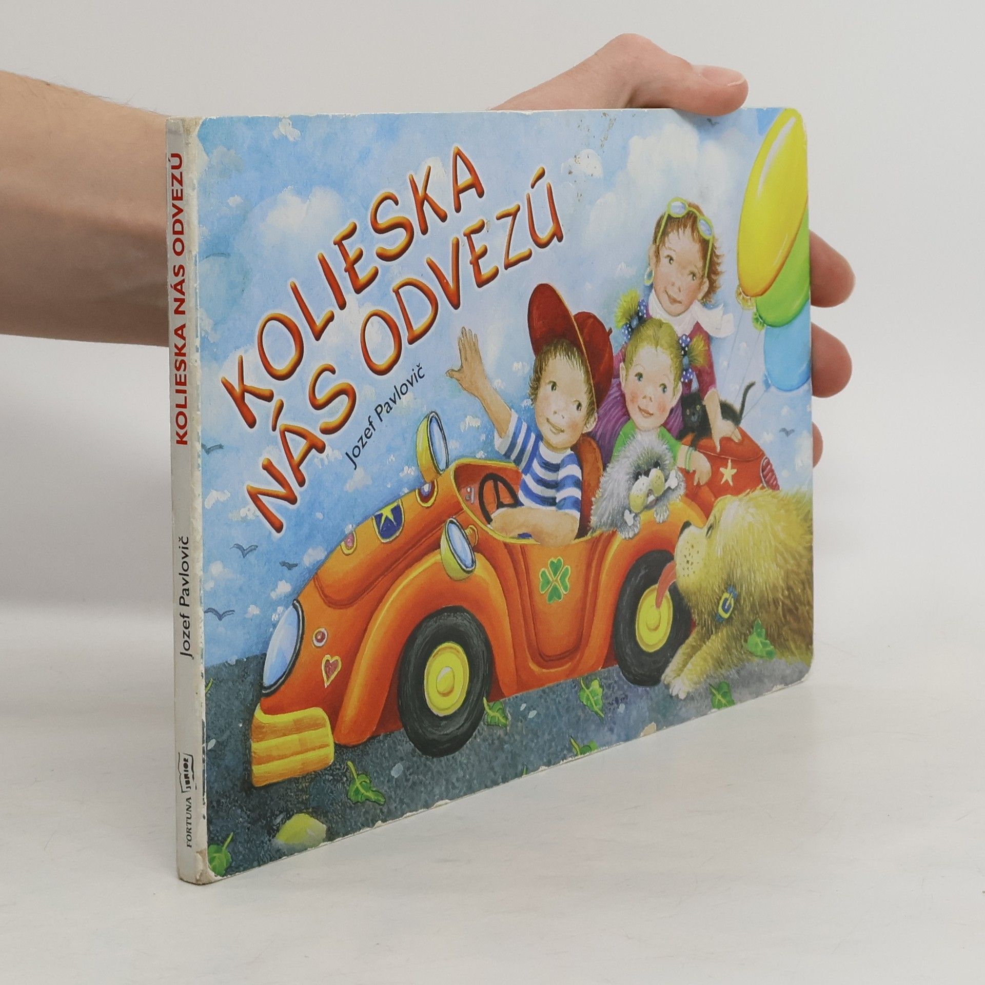 Jozef Pavlovič Kolieska nás odvezú