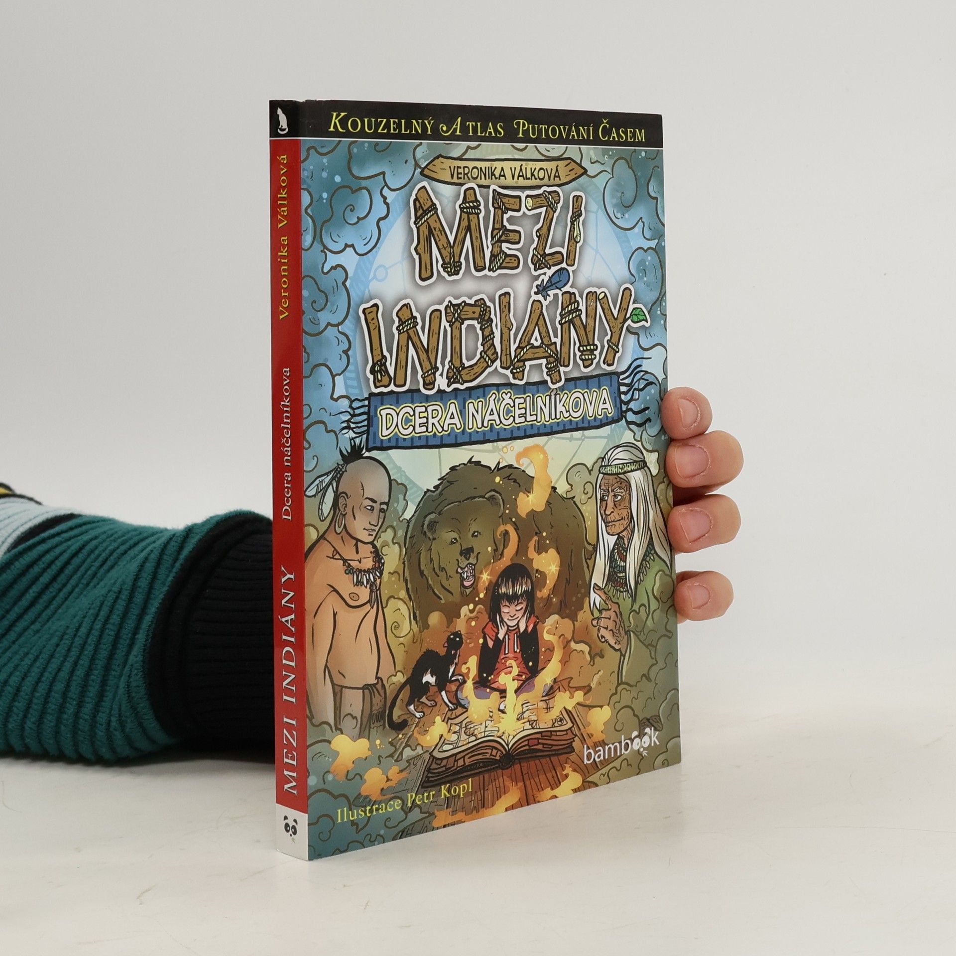 Veronika Válková Mezi Indiány: dcera náčelníkova