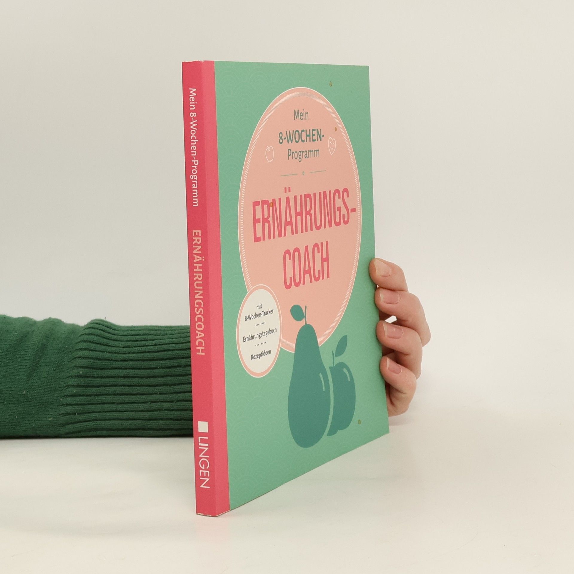 Autorenkollektiv Mein 8-Wochenprogramm. Ernährungscoach