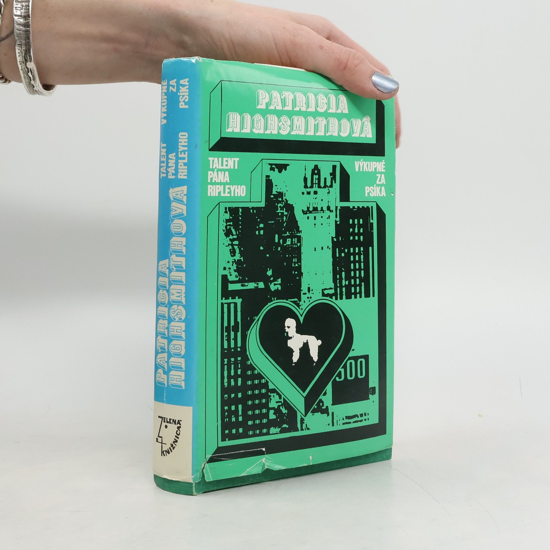 Patricia Highsmith Talent pána Ripleyho. Výkupné za psíka