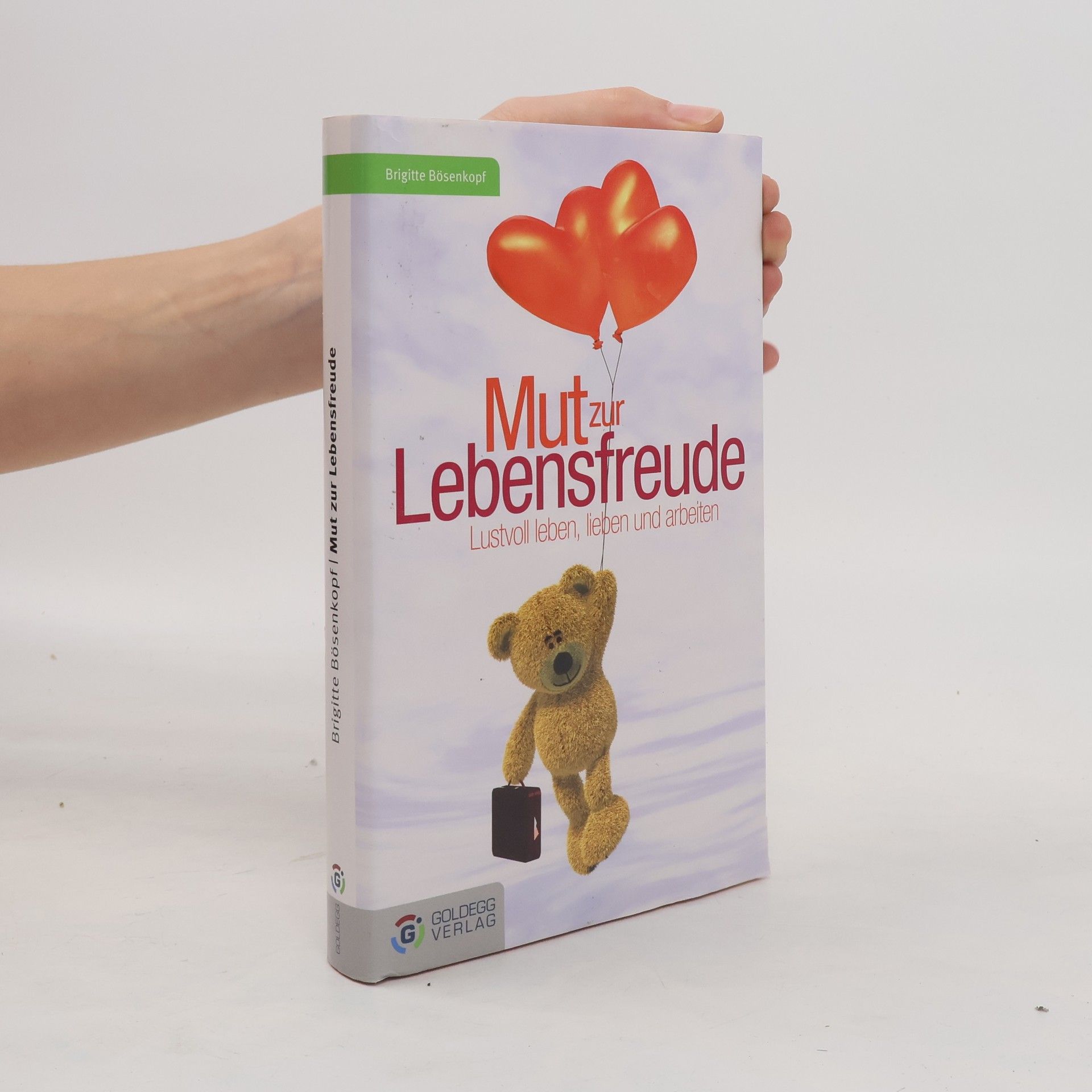 Brigitte Bösenkopf Mut zur Lebensfreude