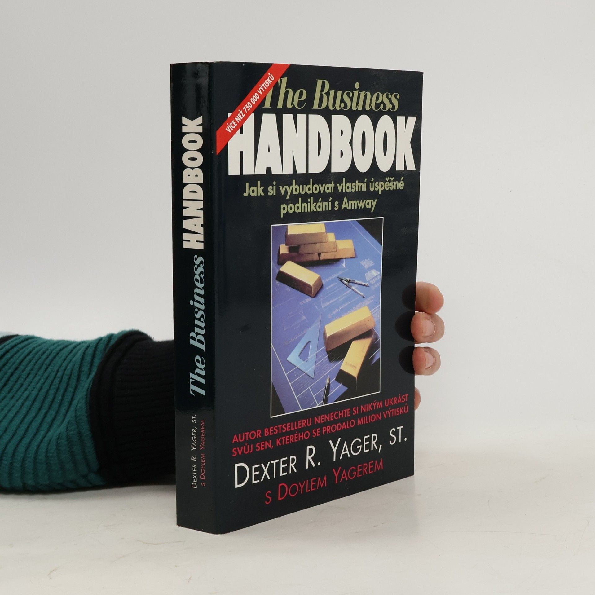 The Business Handbook. Jak si vybudovat vlastní úspěšné podnikání s Amway