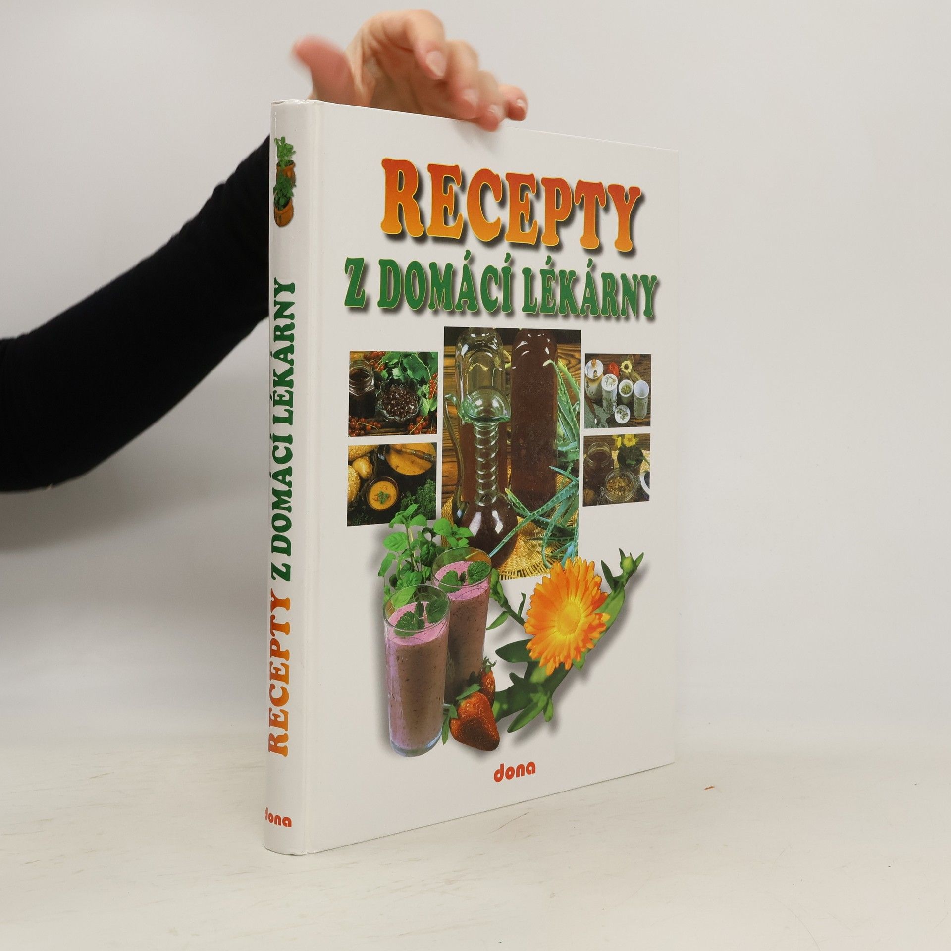 Vladimír Doležal Recepty naší rodiny. 9. ročník, Recepty z domácí lékarny