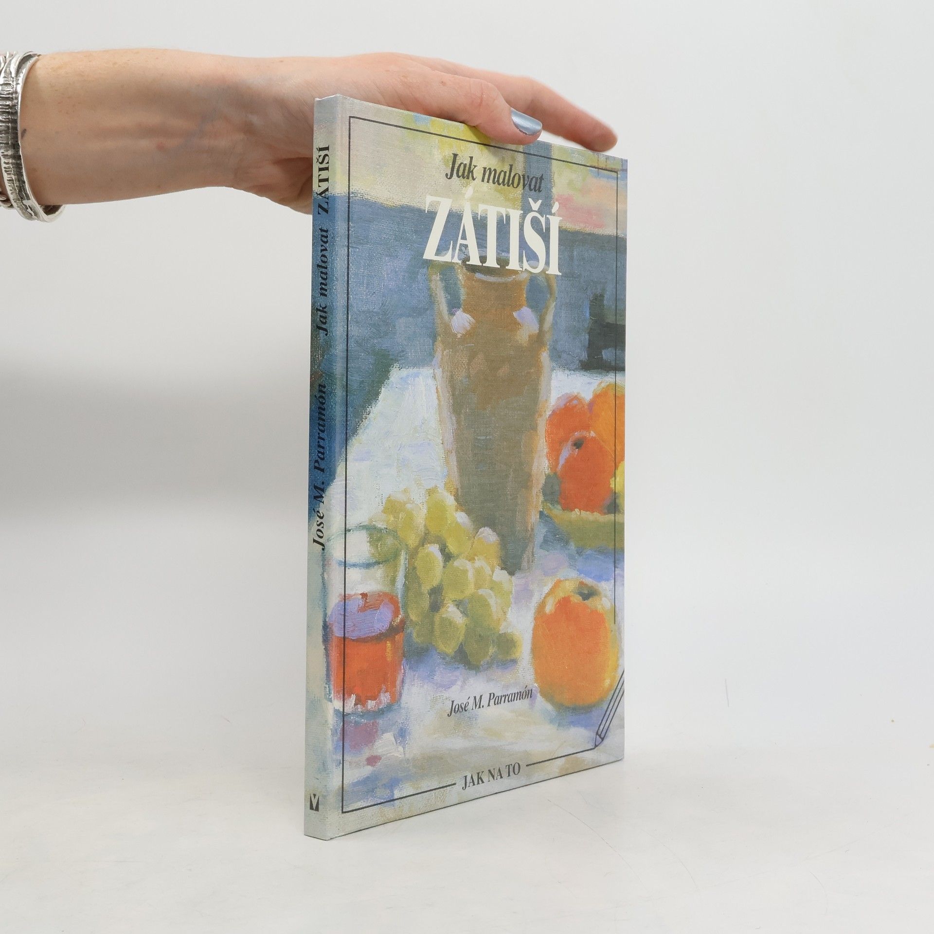 José María Parramón Jak malovat zátiší