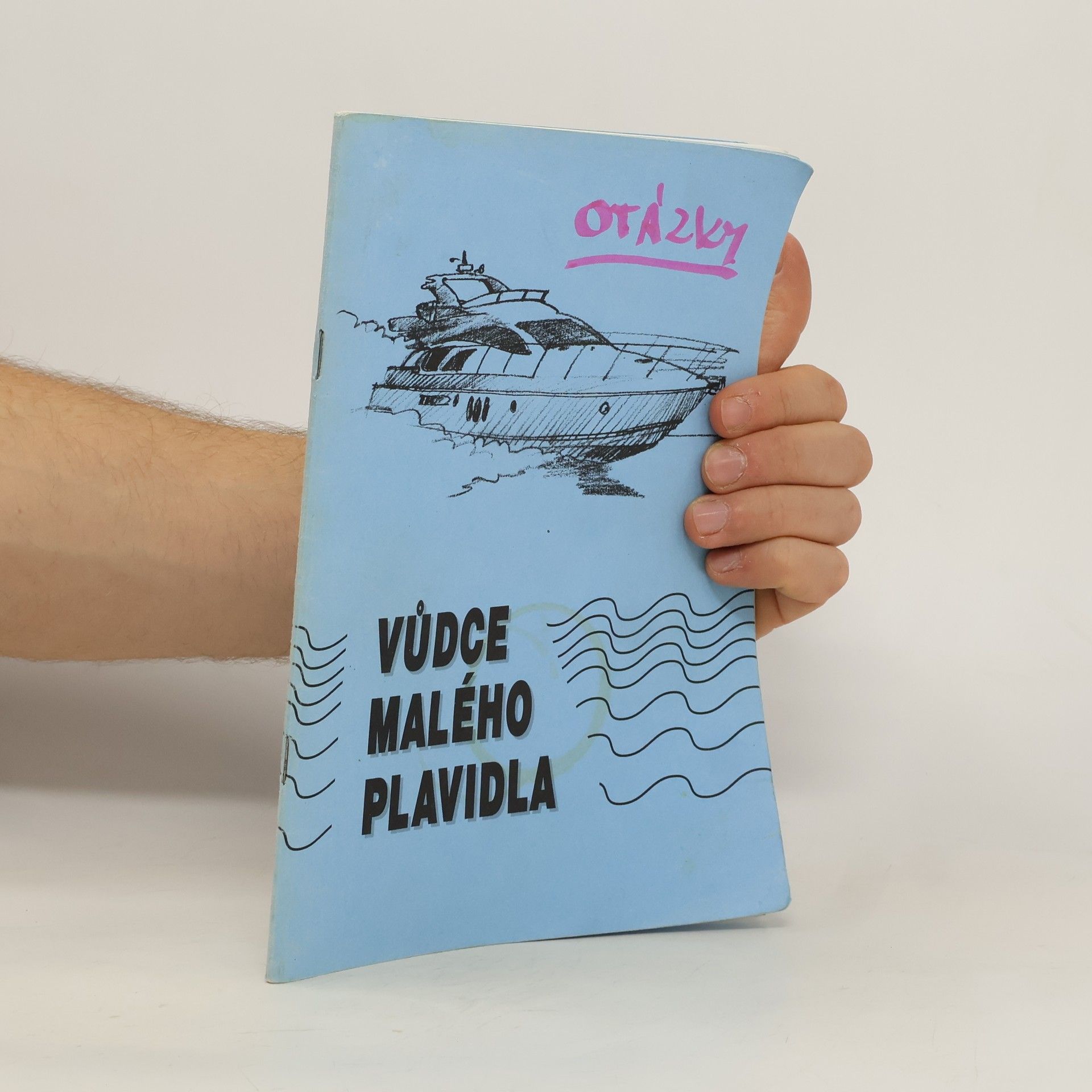 Kolektív autorov Vůdce malého plavidla. Rozsah zkoušky způsobilosti, aktualizovaný soubor testových otázek