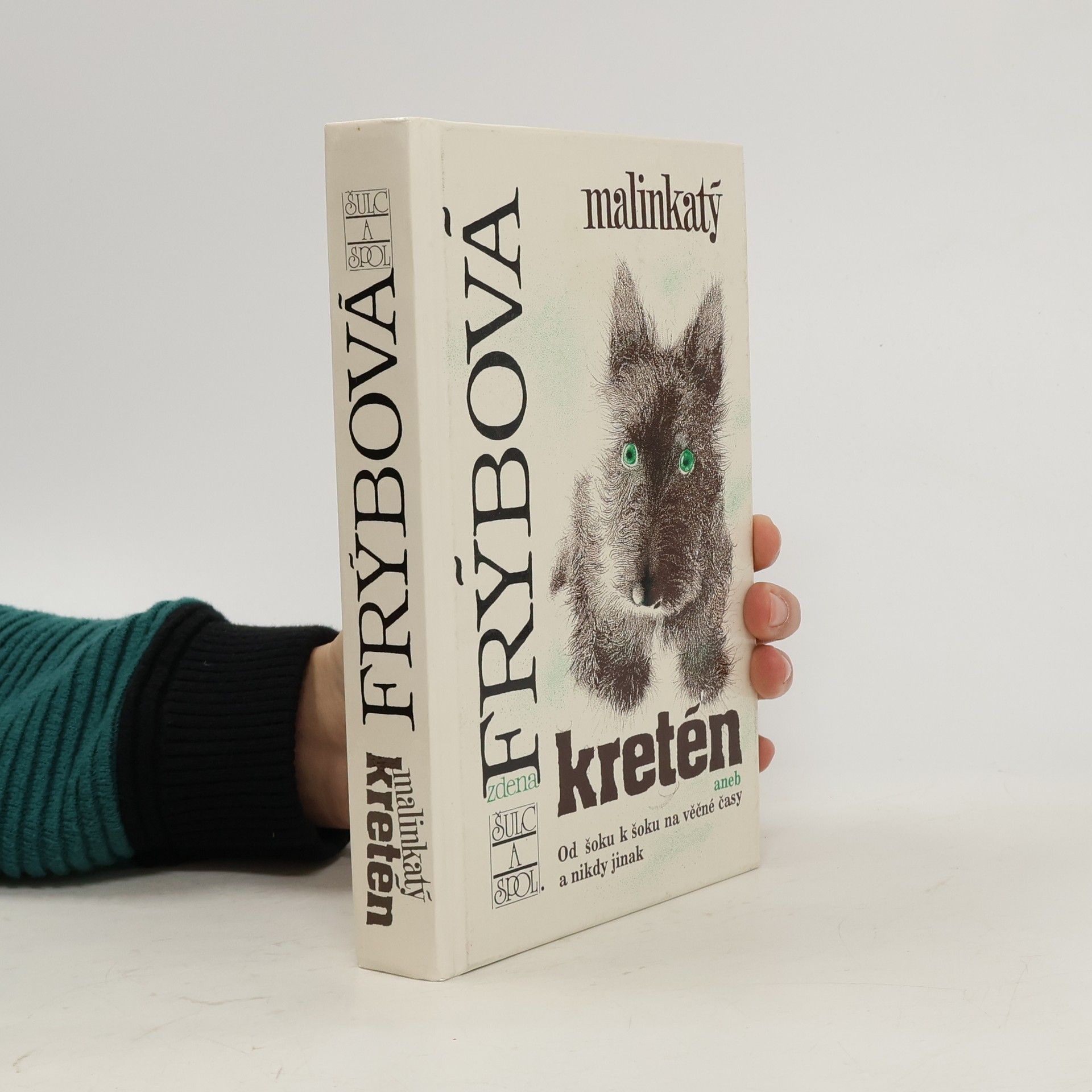 Zdena Frýbová Malinkatý kretén