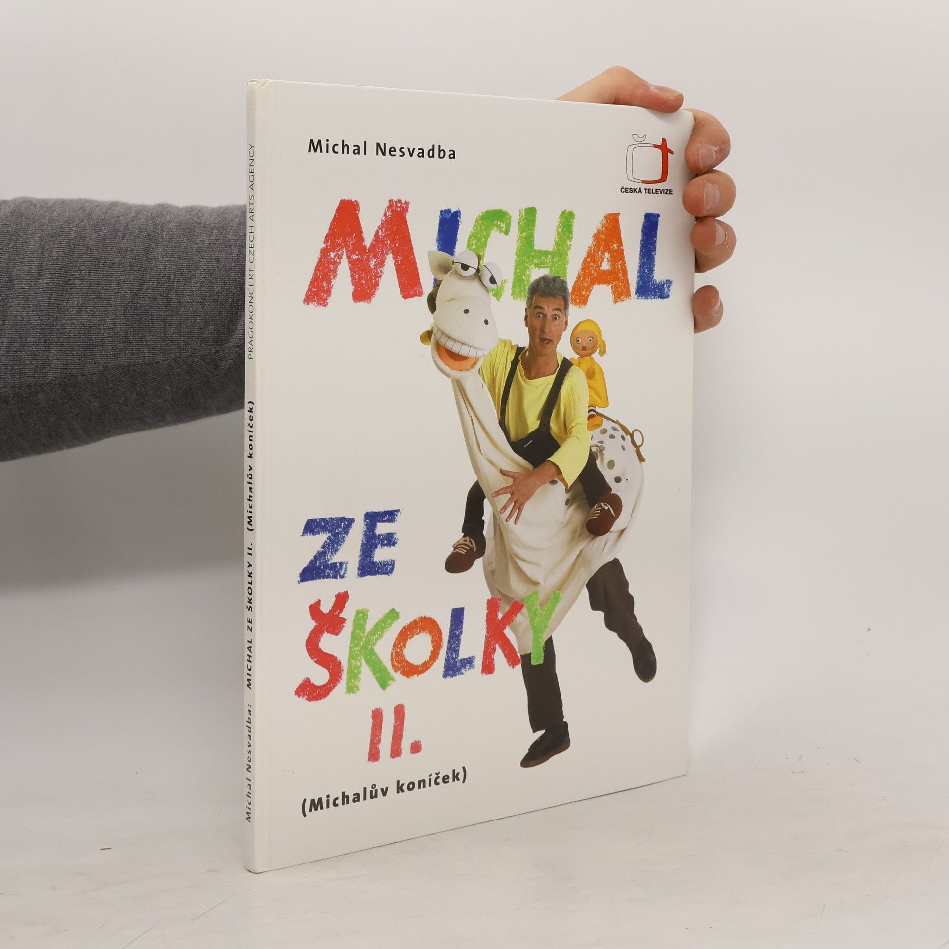 Michal ze školky II. Michalův koníček