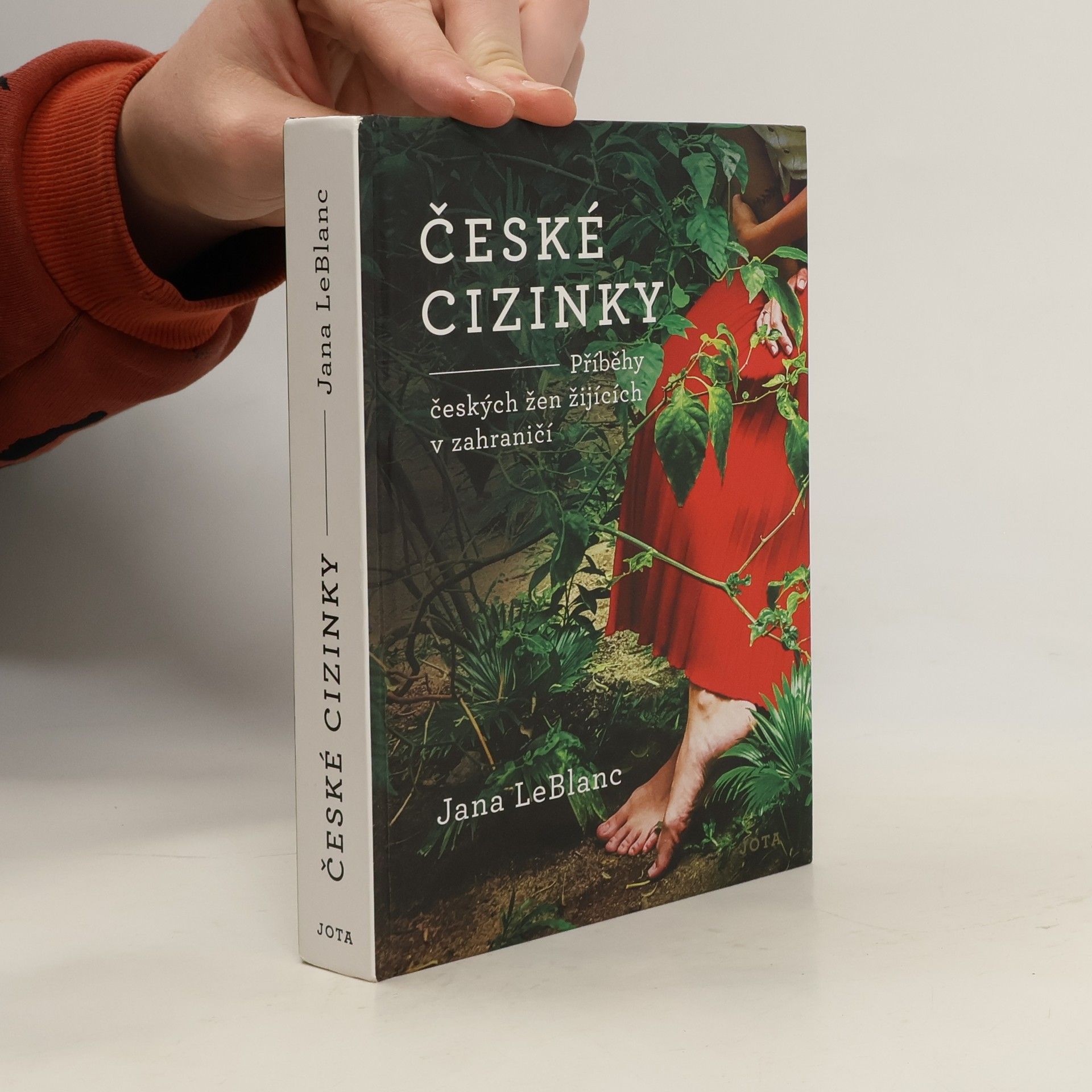 Jana LeBlanc České cizinky. Příběhy českých žen žijících v zahraničí