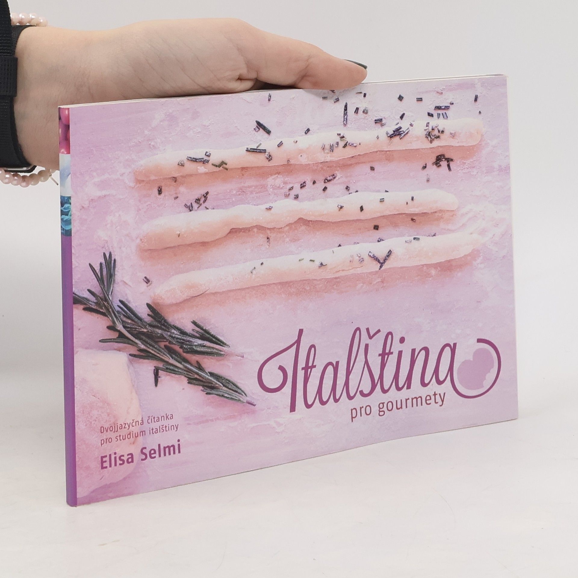 Elisa Selmi Italština pro gourmety : dvojjazyčná čítanka pro studium italštiny