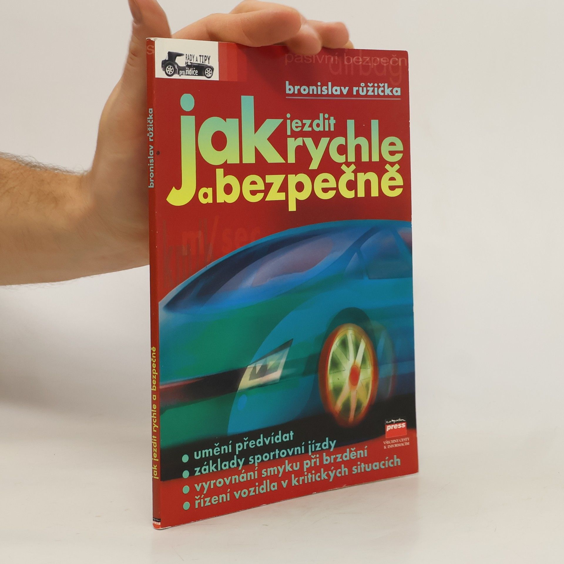 Bronislav Růžička Jak jezdit rychle a bezpečně
