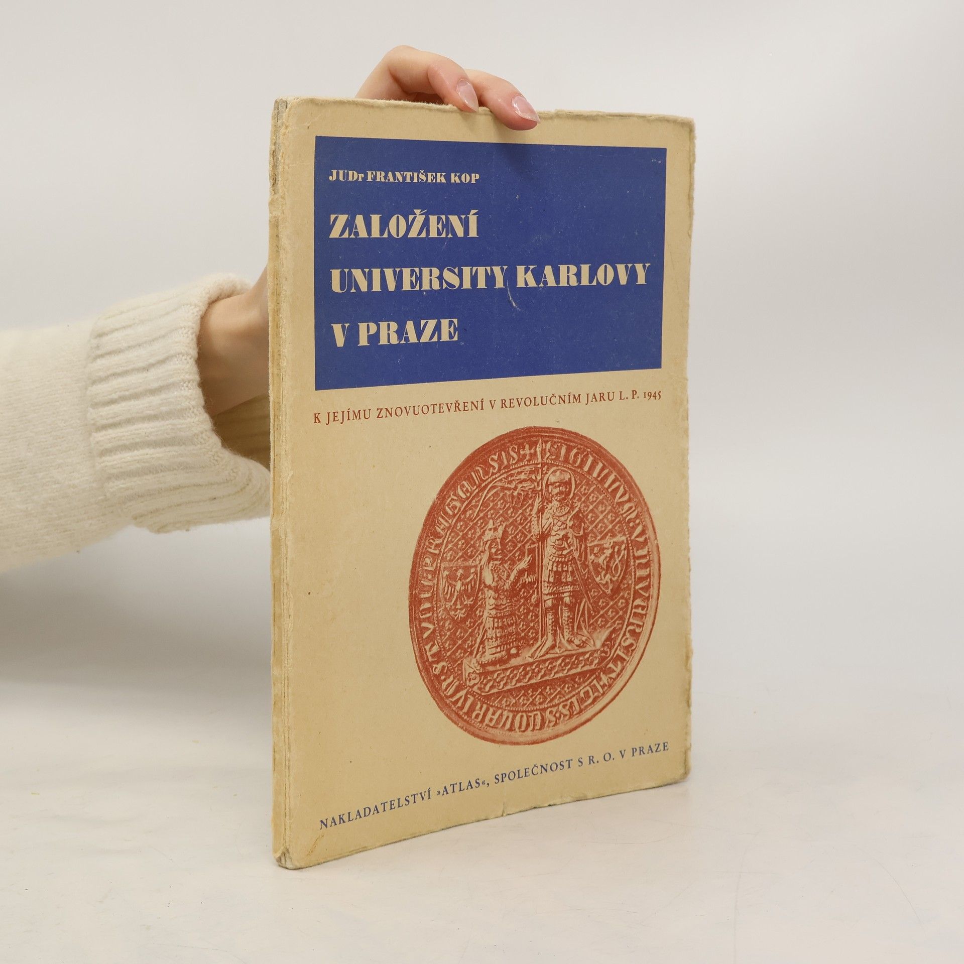 Kop František Založení University Karlovy v Praze