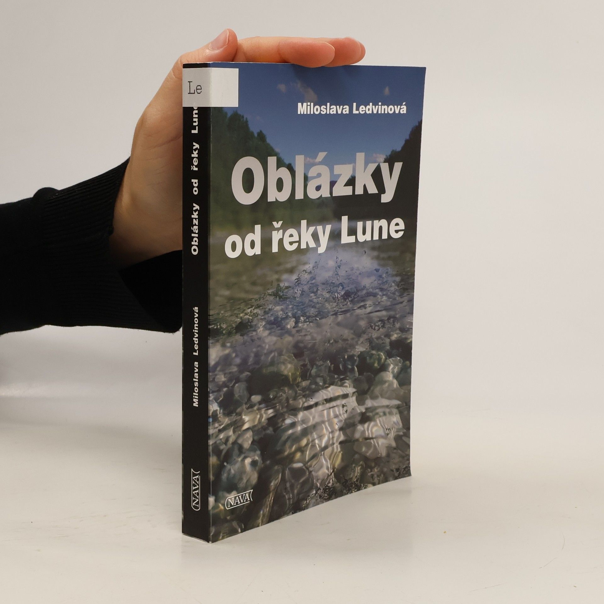 Miloslava Ledvinová Oblázky od řeky Lune