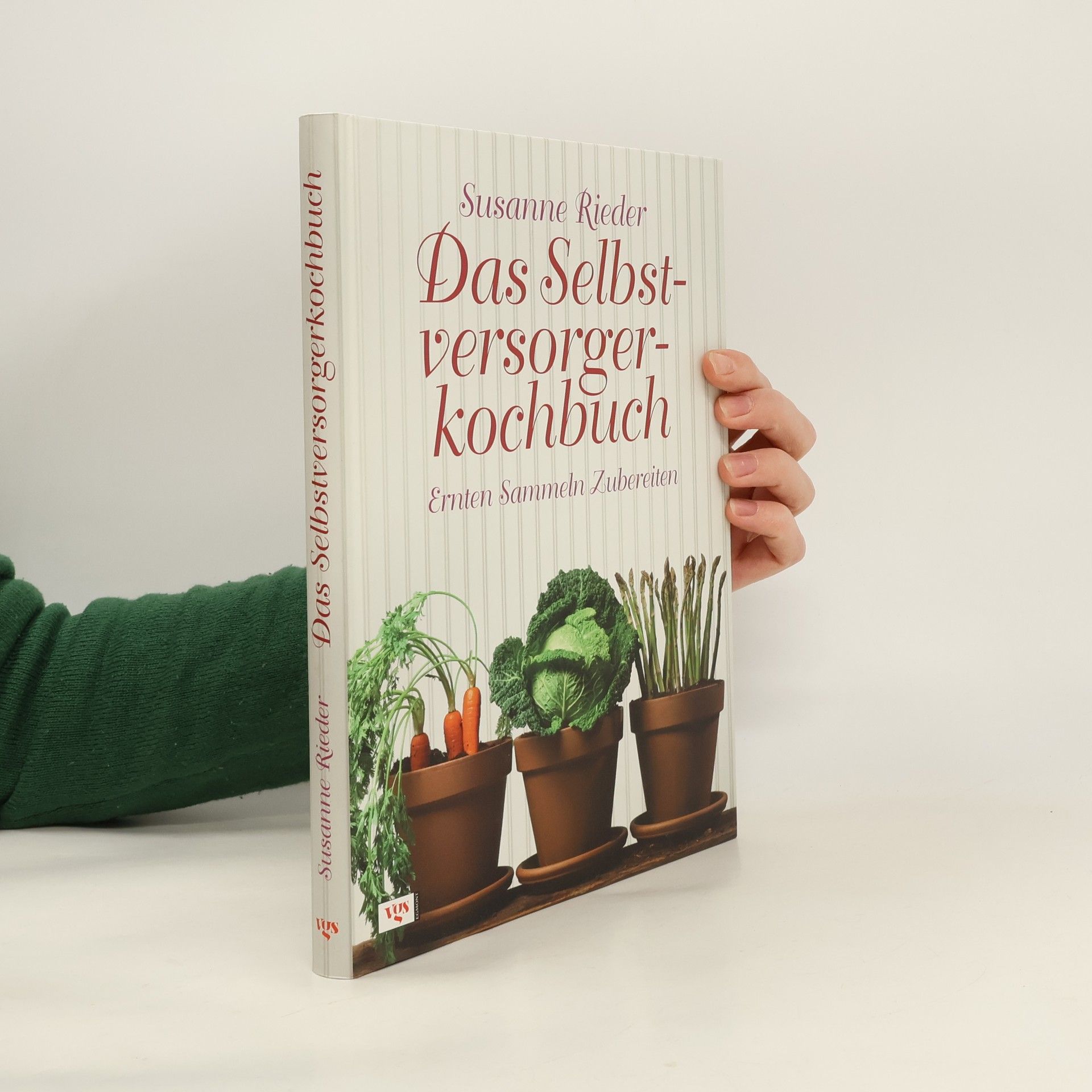 Susanne Rieder Das Selbstversorgerkochbuch