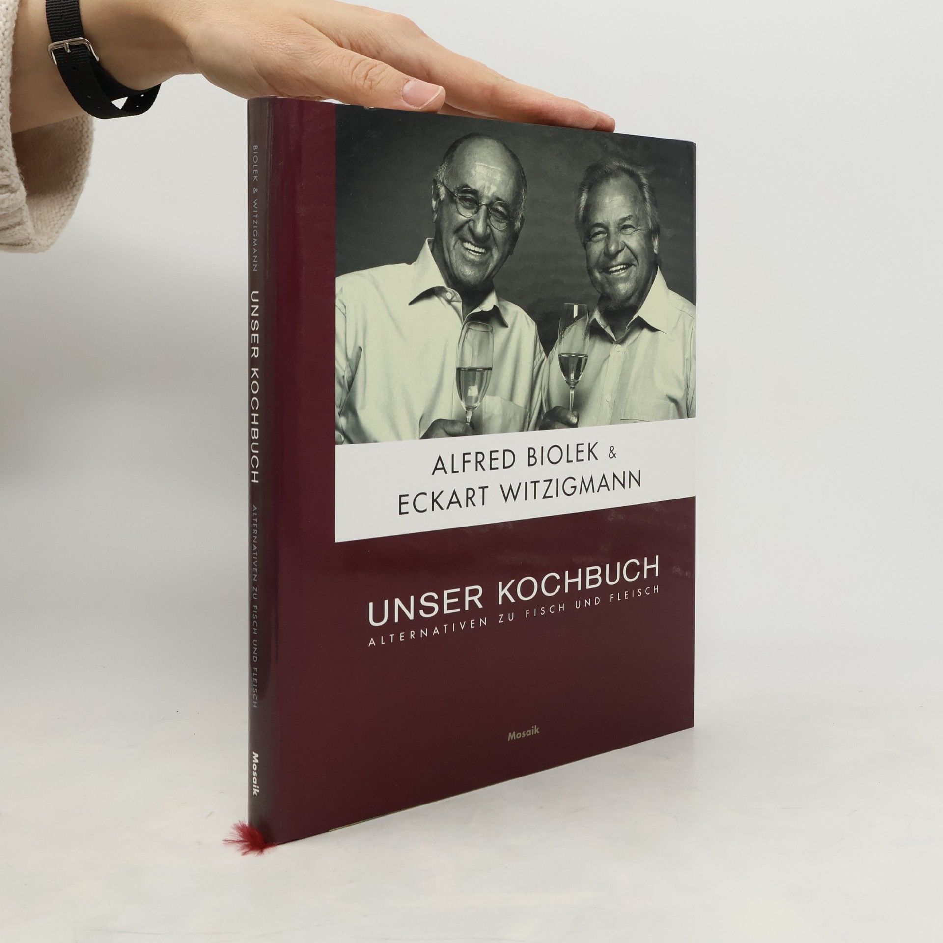 Alfred Biolek Unser Kochbuch. Alternativen zu Fisch und Fleisch