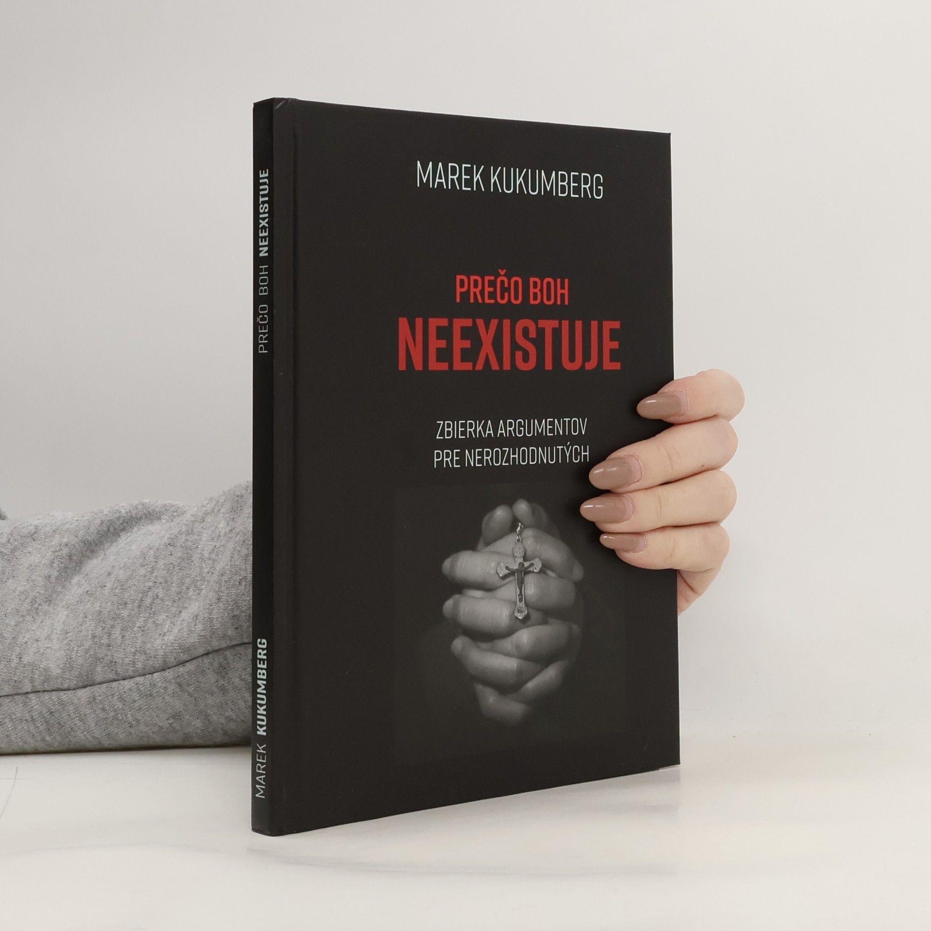 Marek Kukumberg Prečo boh neexistuje