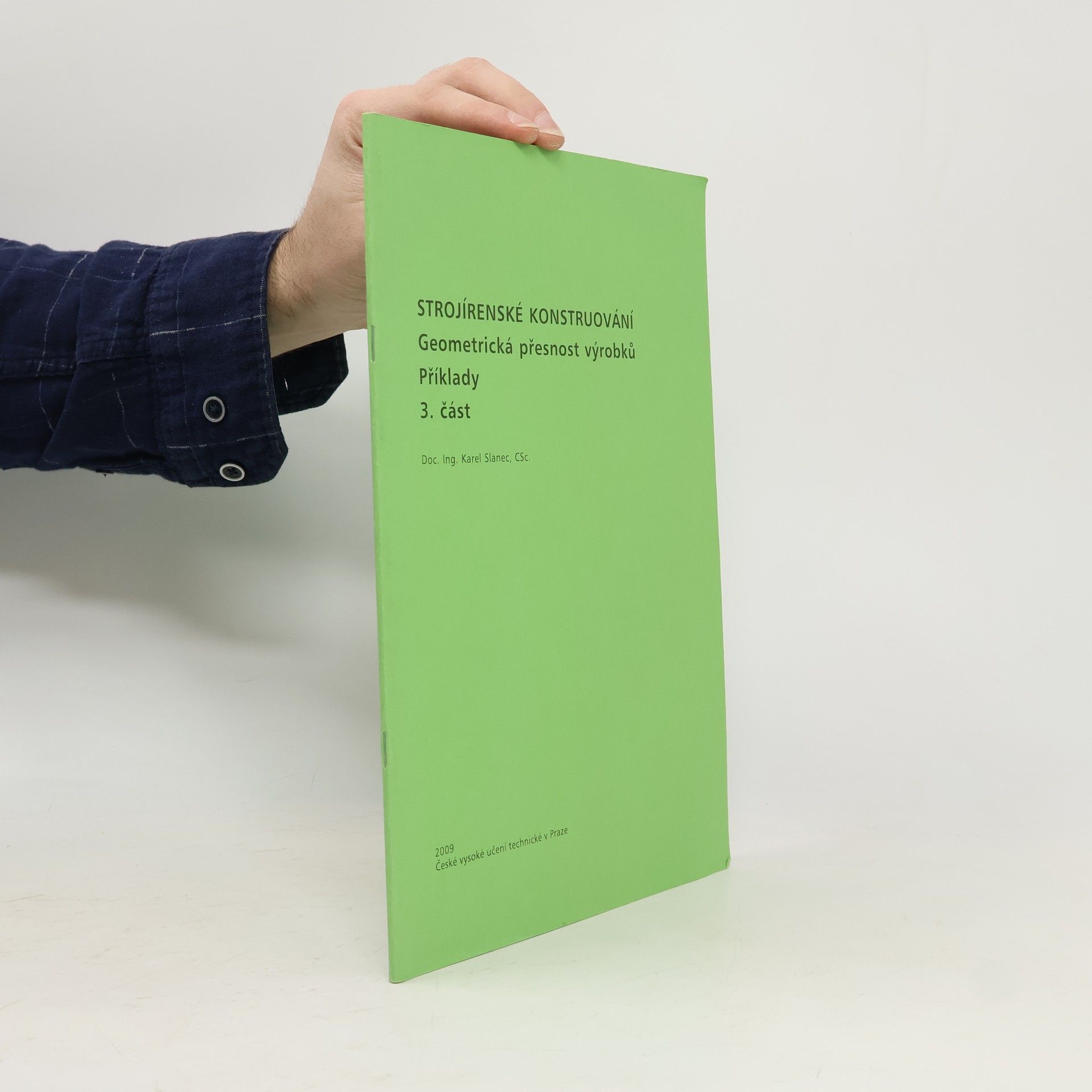Strojírenské konstruování : geometrická přesnost výrobků. 3. část