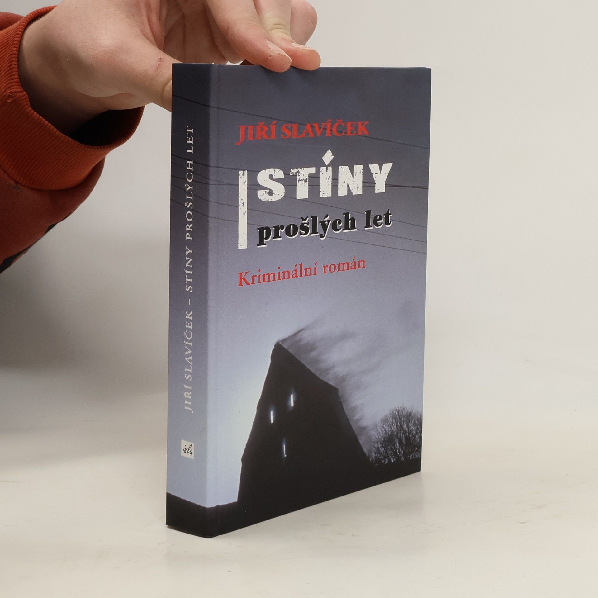 Jiří Slavíček Stíny prošlých let : kriminální román